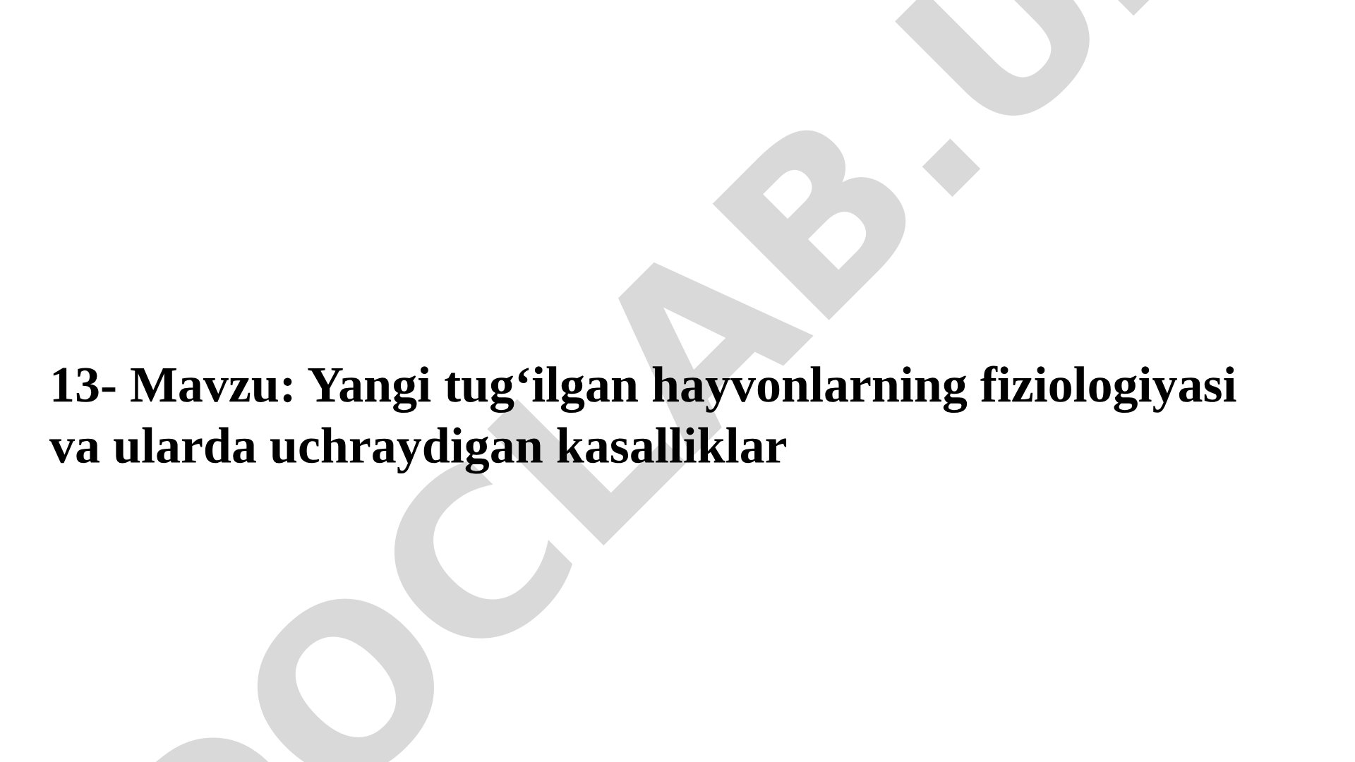 Yangi tug'ilgan hayvonlarning fiziologiyasi va ularda uchraydigan kasalliklar
