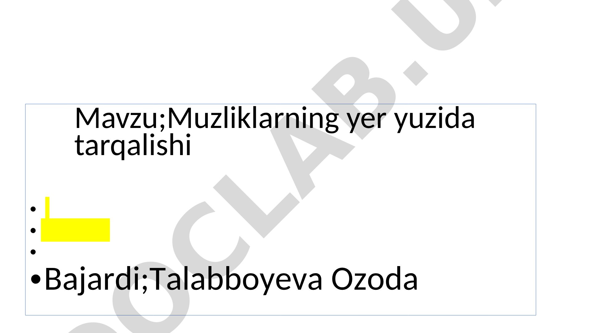 Muzliklarning yer yuzida tarqalishi
