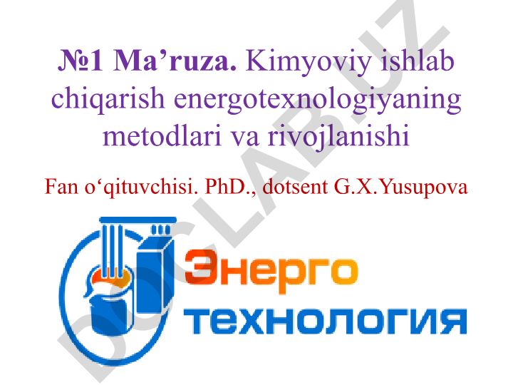Kimyoviy ishlab chiqarish energotexnologiyaning metodlari va rivojlanishi