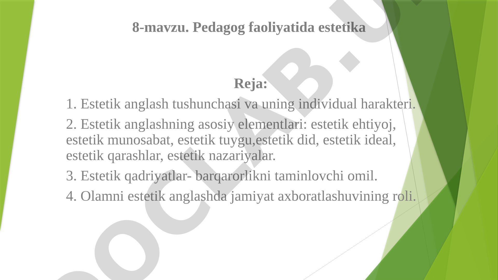 Estetik anglash tushunchasi, elementlari, estetik qadriyatlar va ularning pedagogik