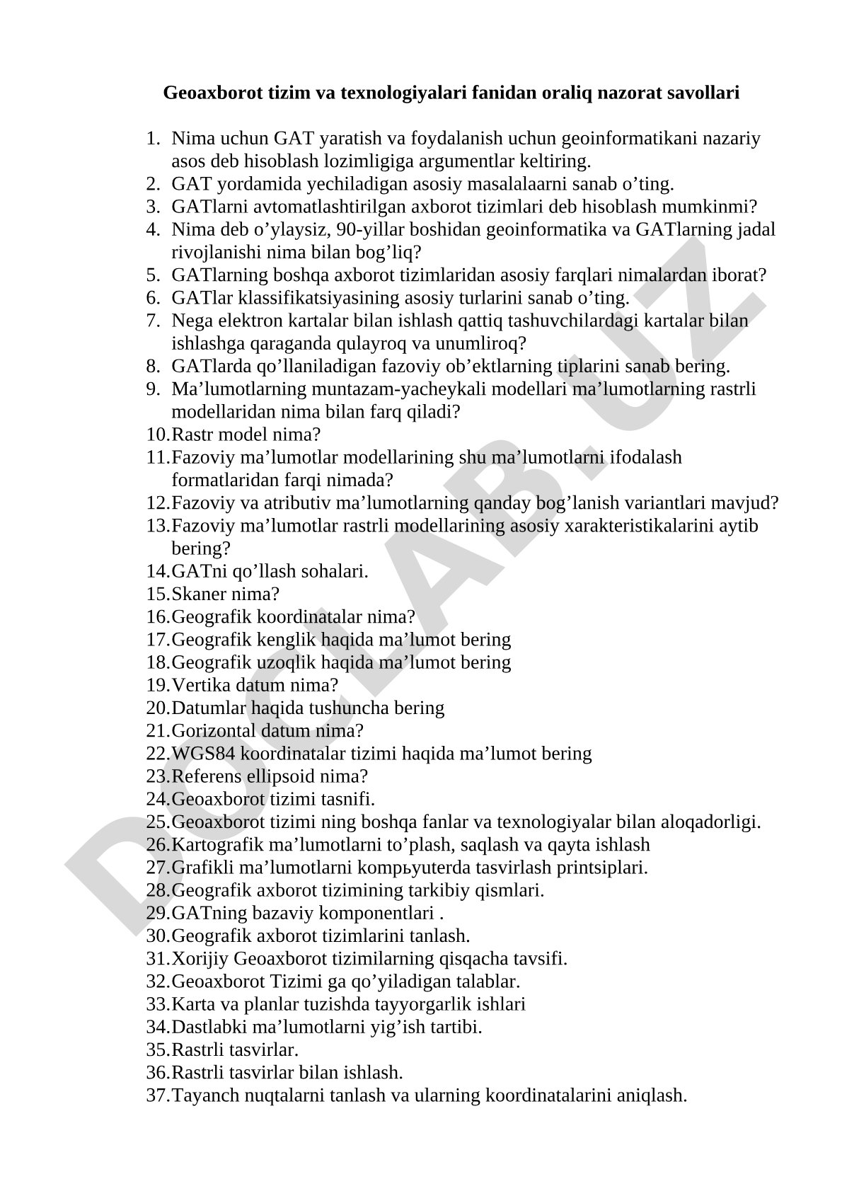 Geoaxborot tizim va texnologiyalari fanidan oraliq nazorat savollari