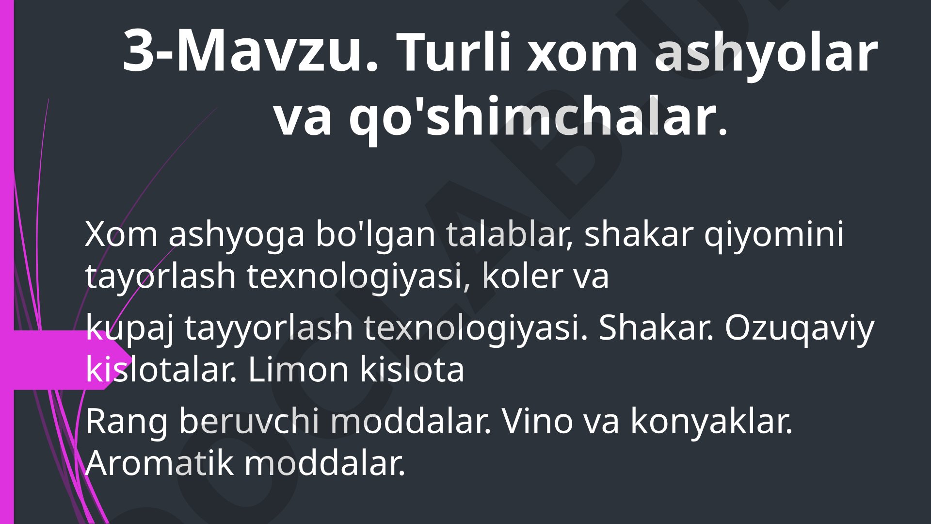 Turli xom ashyolar va qo'shimchalar