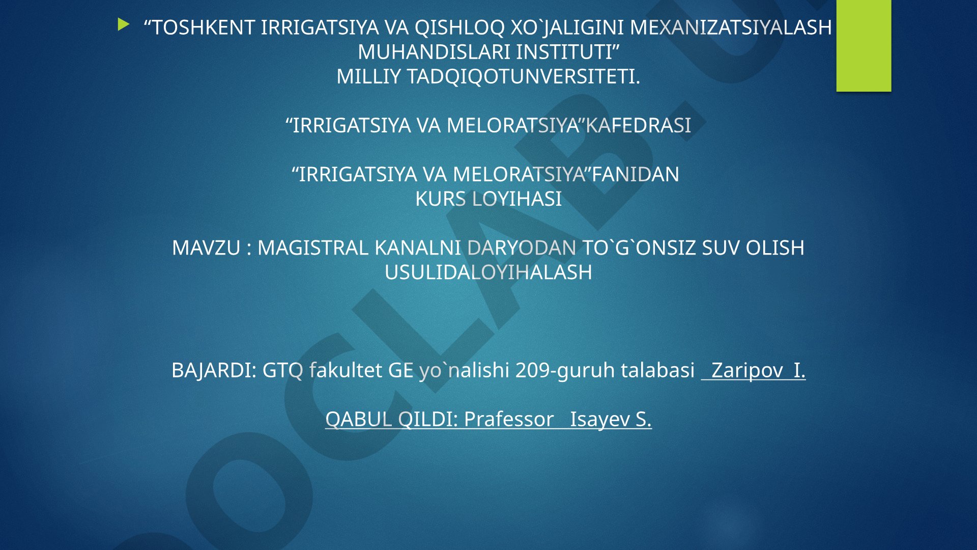 Magistral kanalni daryodan to'g'onsiz suv olish usulida loyihalash