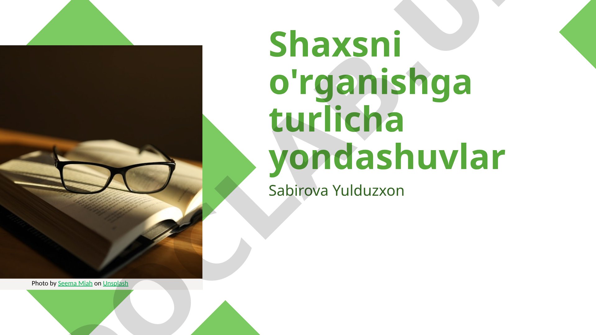 Shaxsni o'rganishga turlicha yondashuvlar