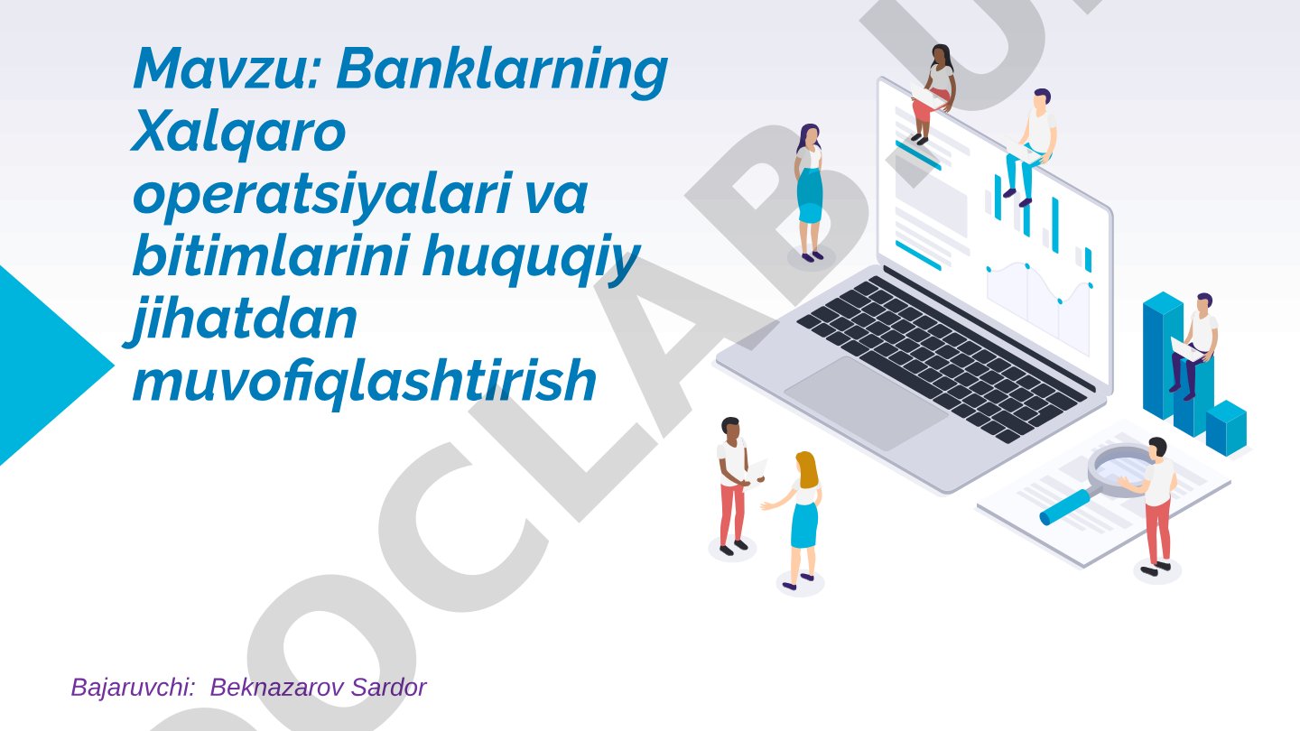 Banklarning Xalqaro operatsiyalari va bitimlarini huquqiy jihatdan muvofiqlashtirish