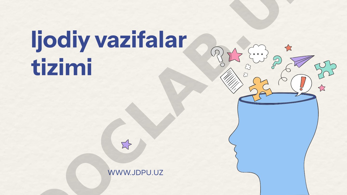 Ijodiy vazifalar tizimi
