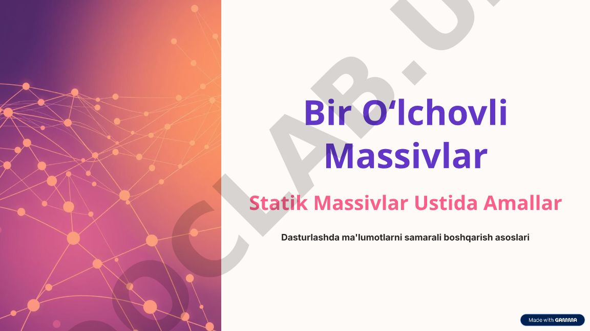 Bir o'lchovli massivlar va statik massivlar ustida amallar