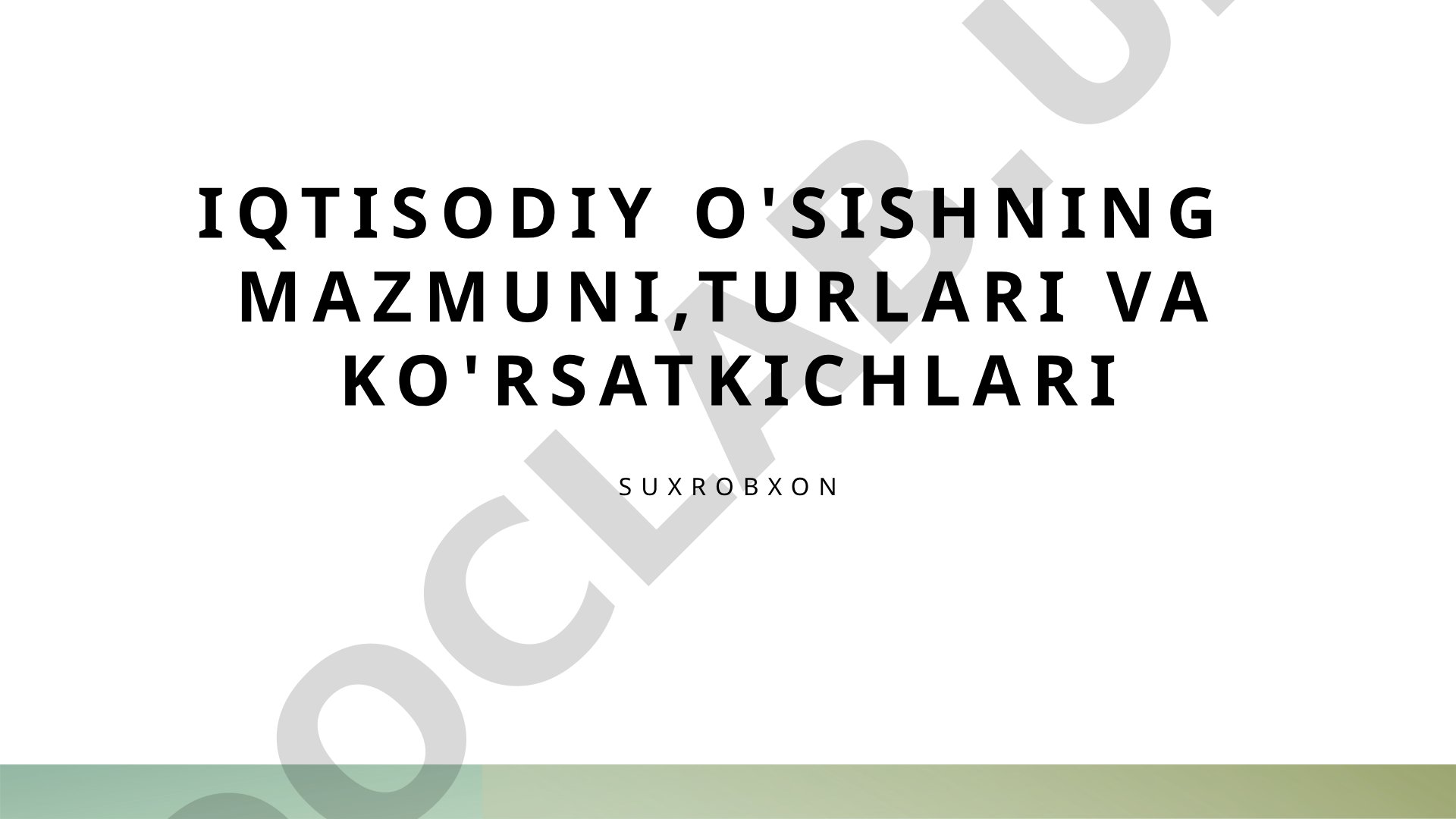 Iqtisodiy o'sishning mazmuni, turlari va ko'rsatkichlari