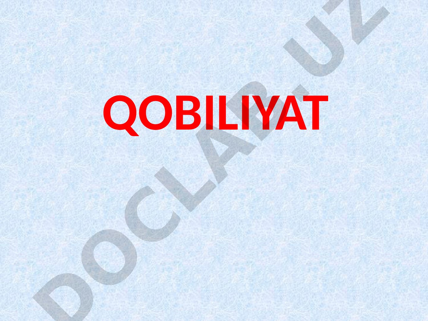 Qobiliyat haqida tushuncha va uning ko'rinishlari