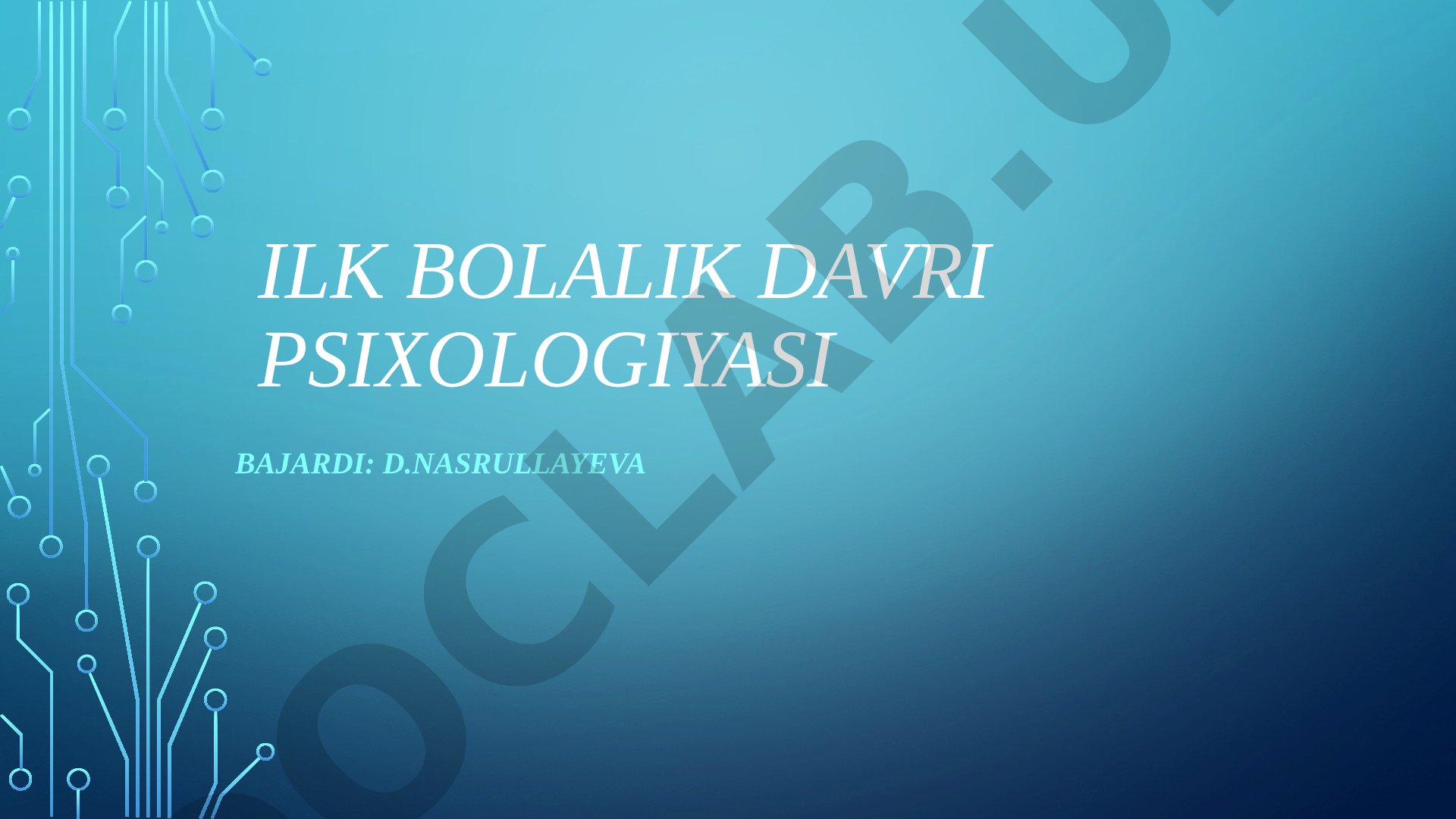 Ilk bolalik davri psixologiyasi