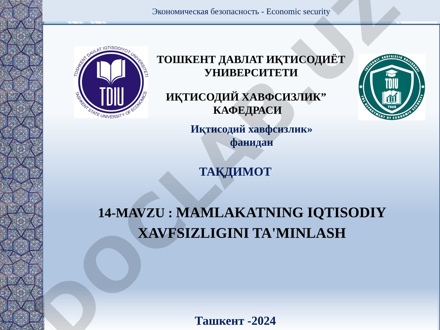 MAMLAKATNING IQTISODIY XAVFSIZLIGINI TA'MINLASH