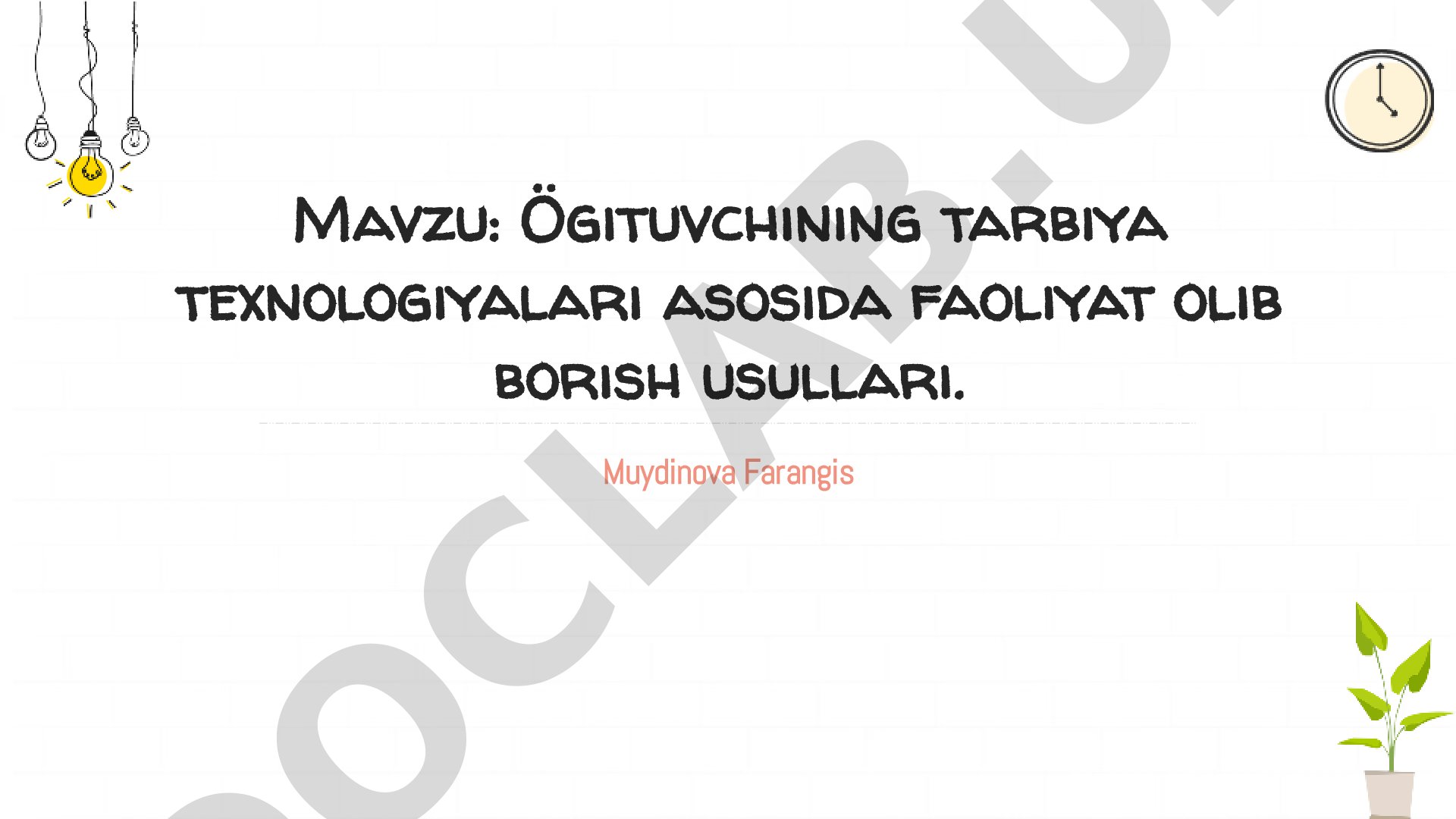 O'qituvchining tarbiya texnologiyalari asosida faoliyat olib borish usullari