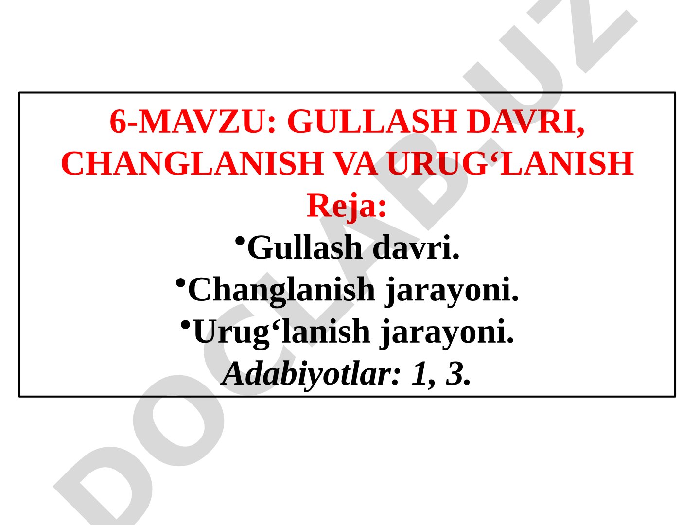 Gullash davri, changlanish va urug'lanish
