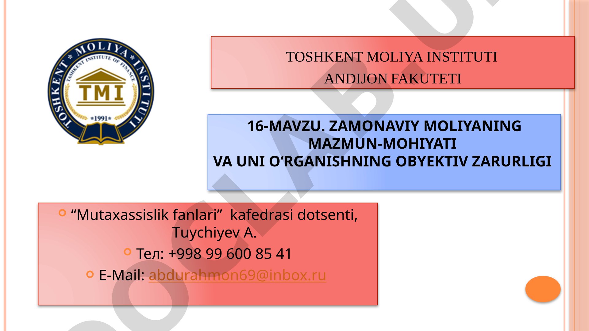 ZAMONAVIY MOLIYANING MAZMUN-MOHIYATI VA UNI O‘RGANISHNING OBYEKTIV ZARURLIGI