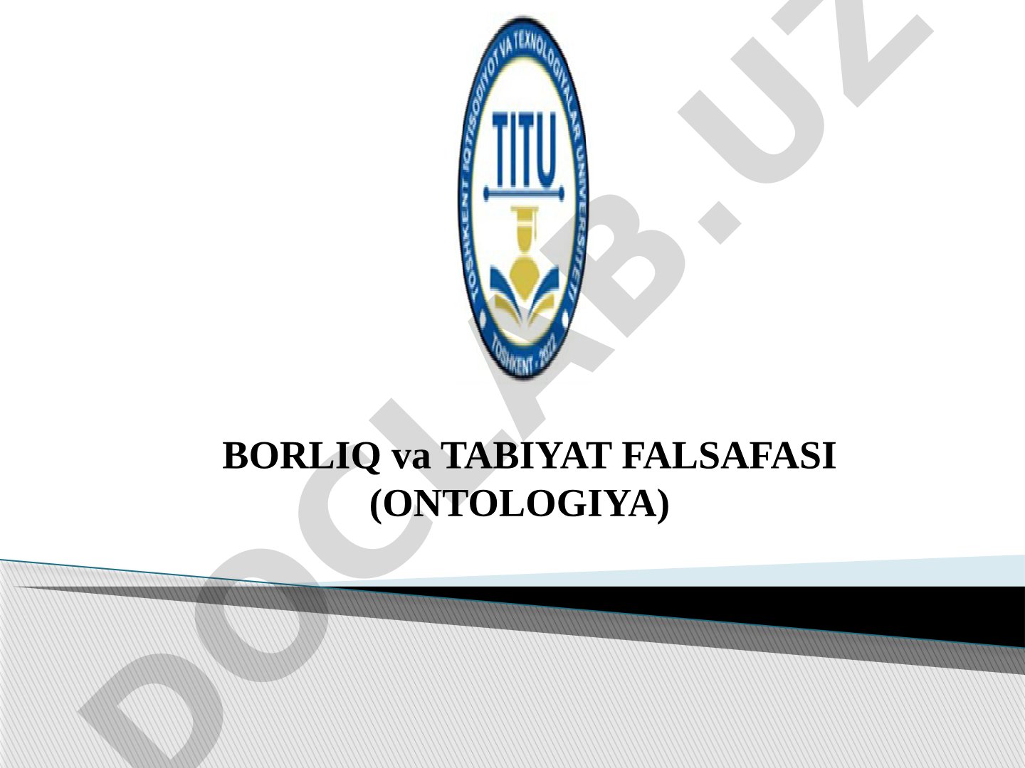 Borliq va tabiat falsafasi: ontologiya asoslari