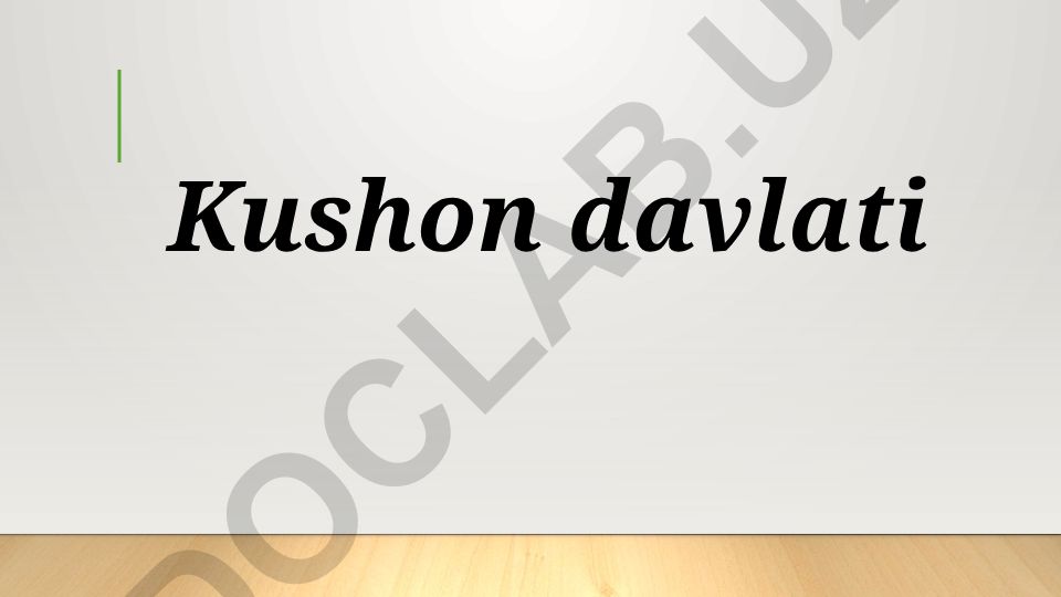 Kushon davlati tarixi va madaniyati