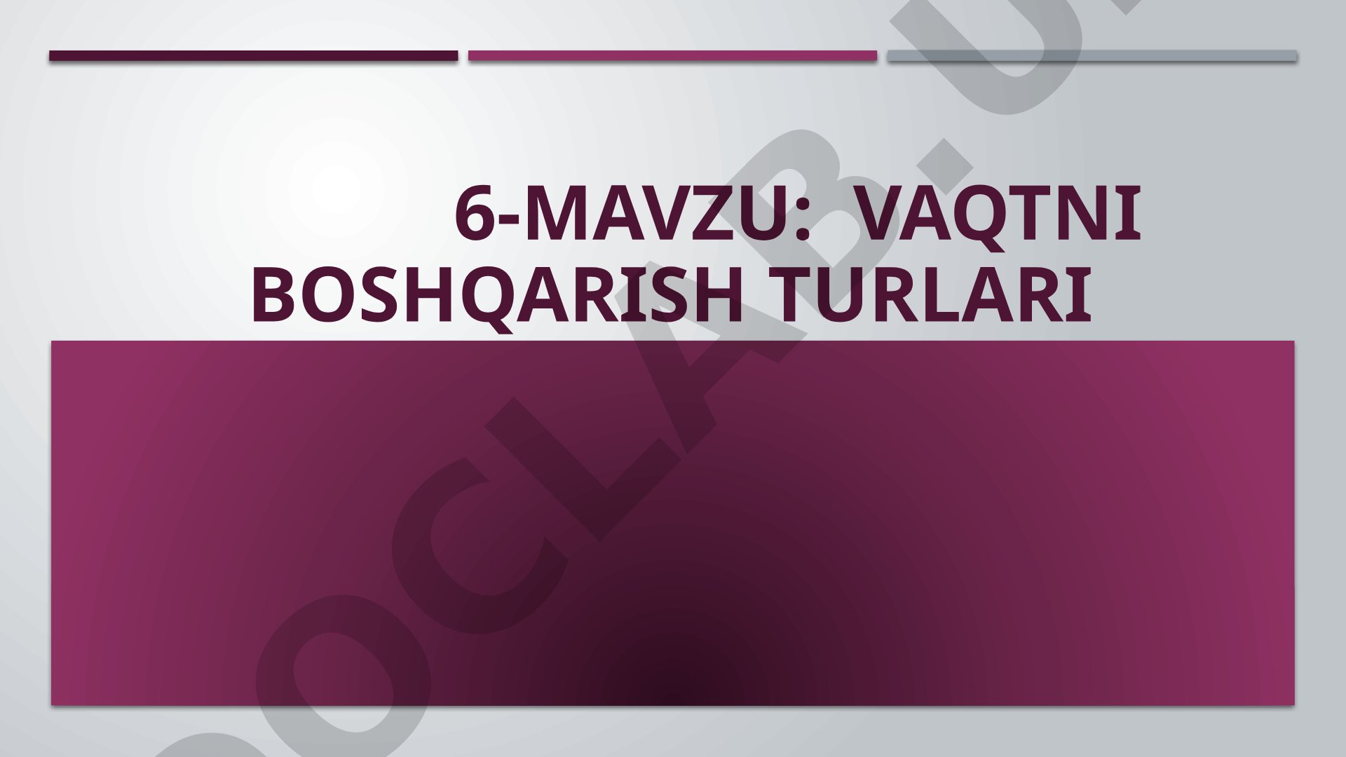 Vaqtni boshqarish turlari
