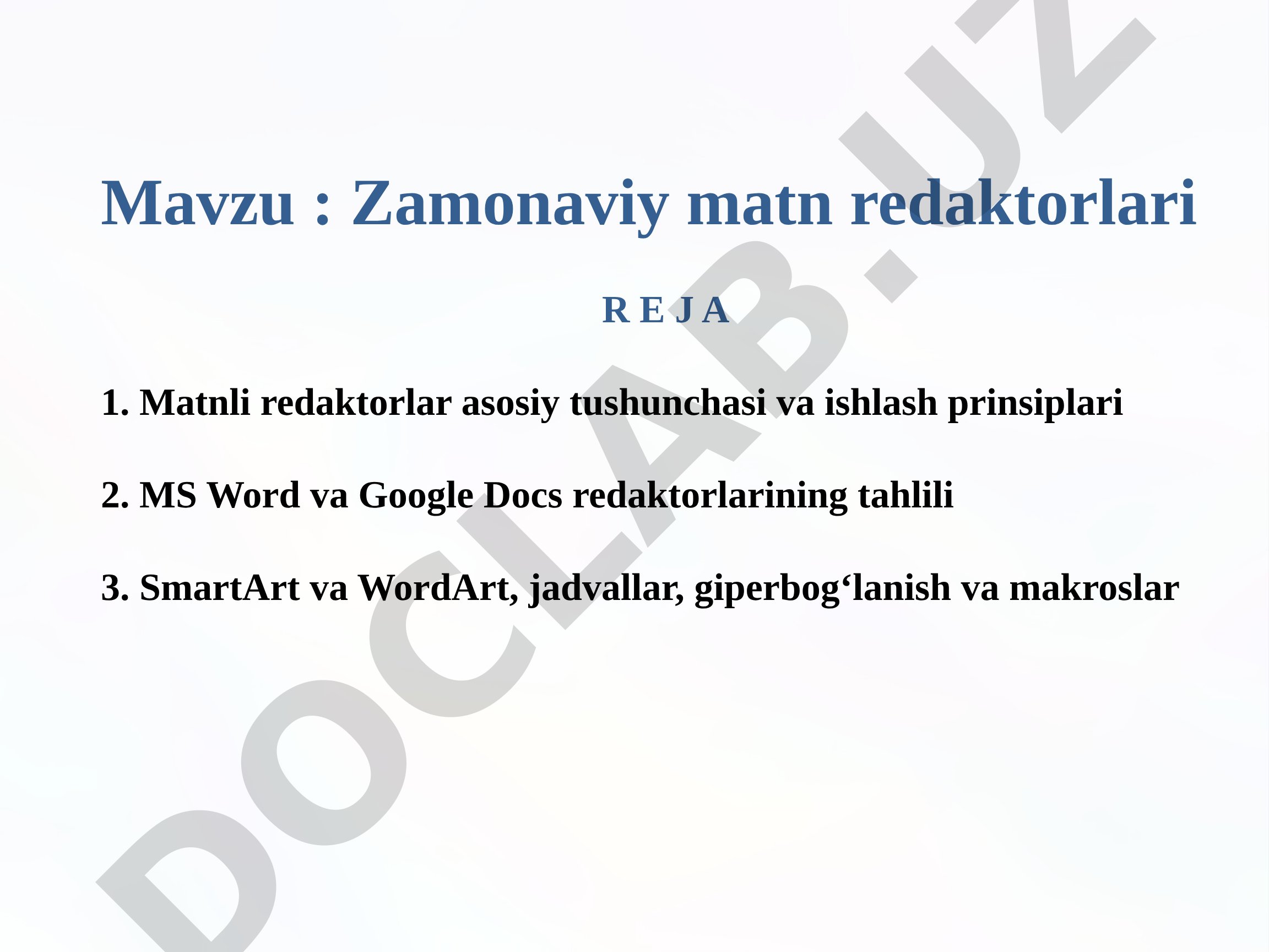 Matnli redaktorlar tushunchasi, MS Word va Google Docs tahlili, SmartArt, WordArt