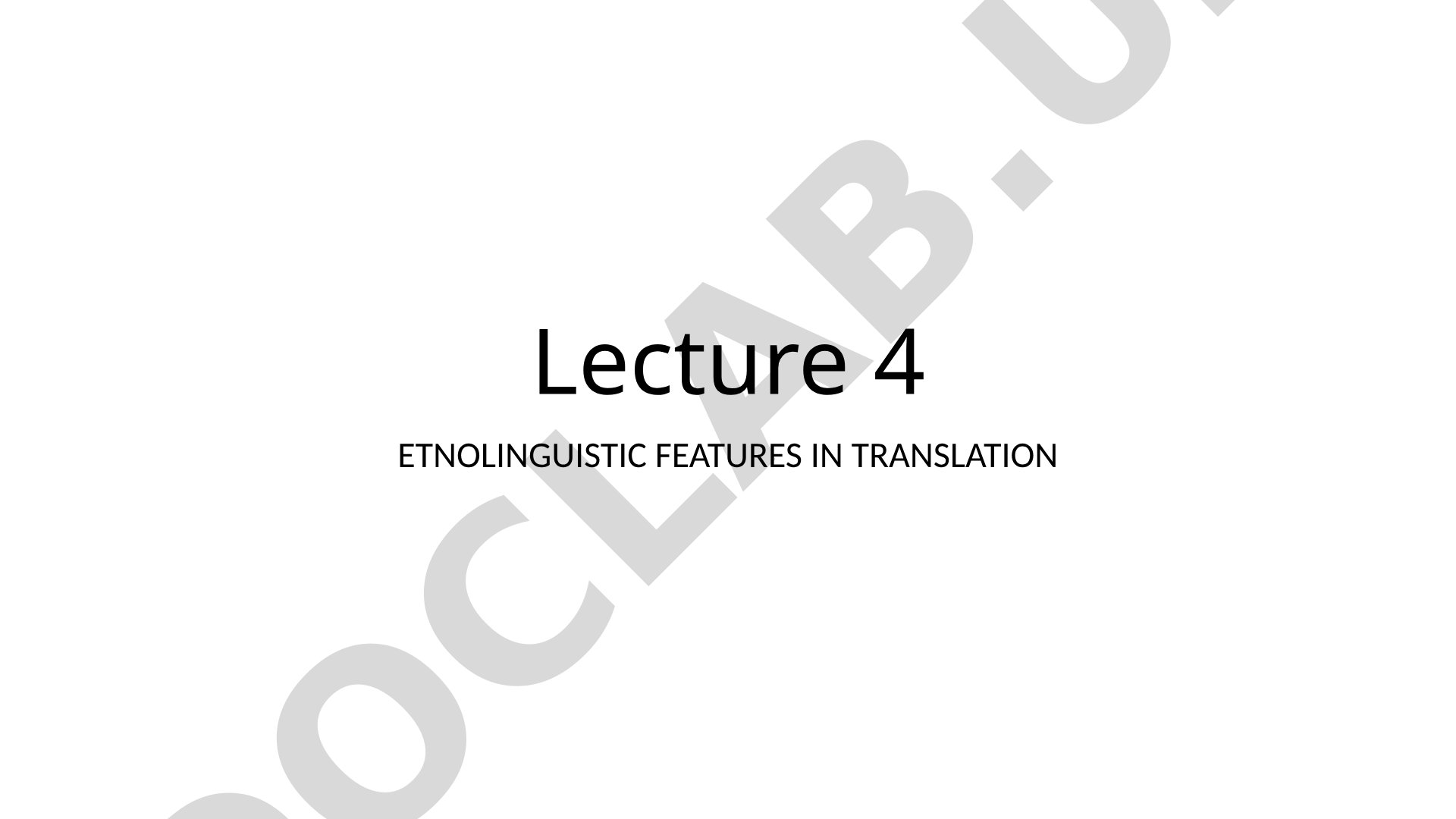Ethnolinguistic Features in Translation