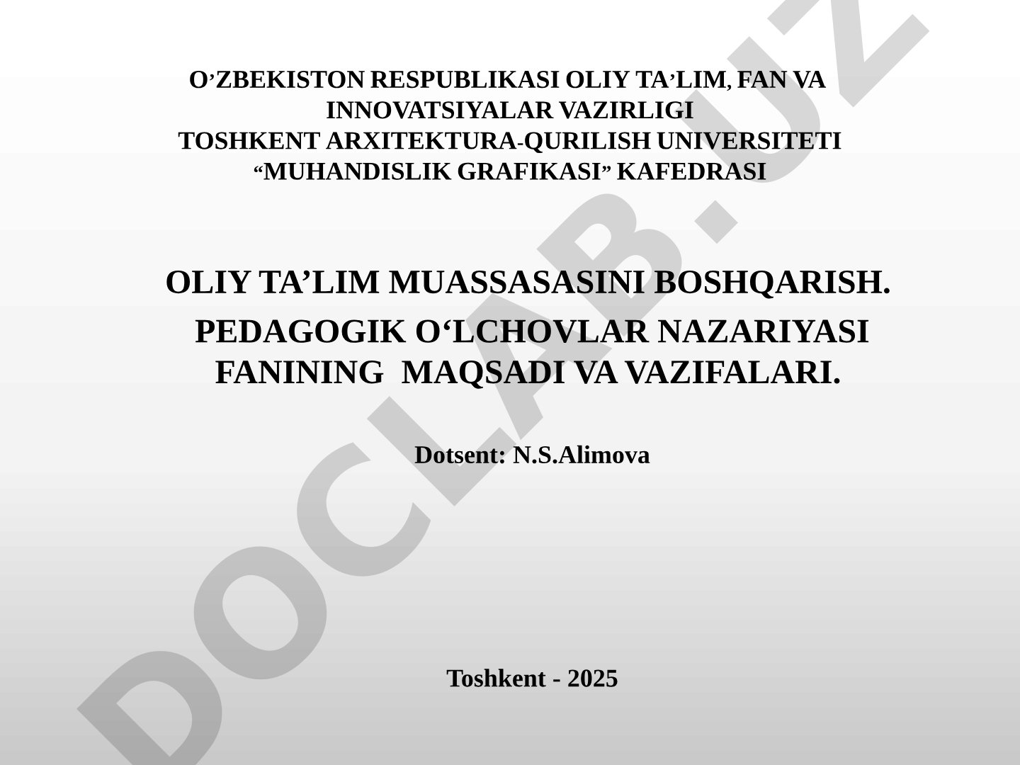 Oliy ta’lim muassasasini boshqarish. Pedagogik o‘lchovlar nazariyasi fanining maqsadi va vazifalari