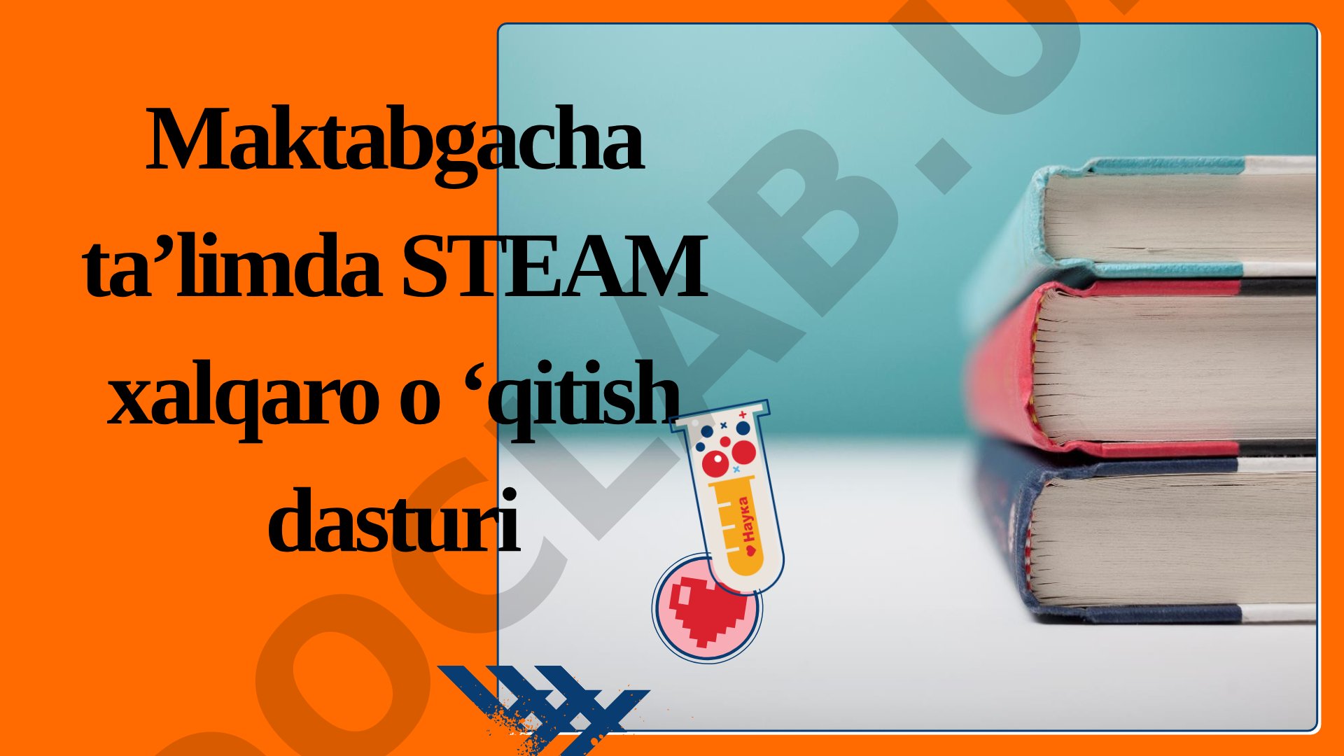 Maktabgacha ta'limda STEAM xalqaro o'qitish dasturi