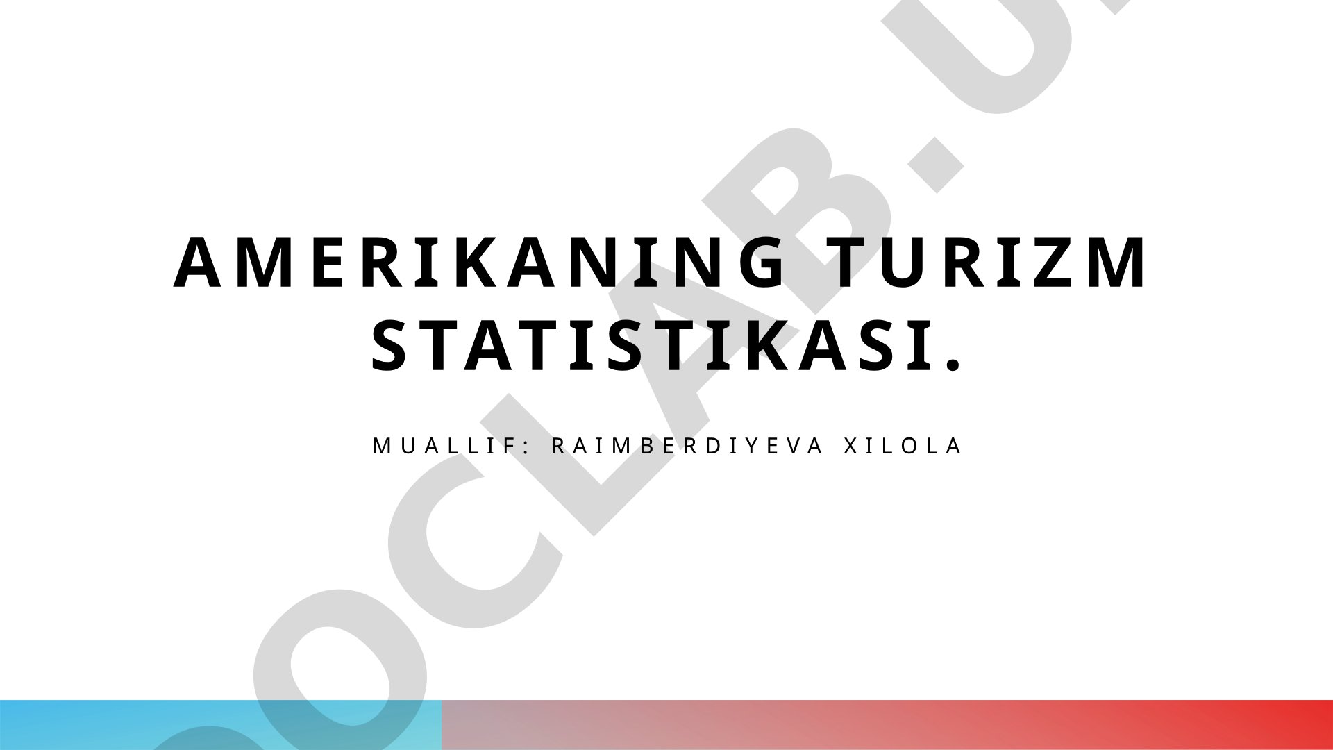 Amerikaning turizm statistikasi