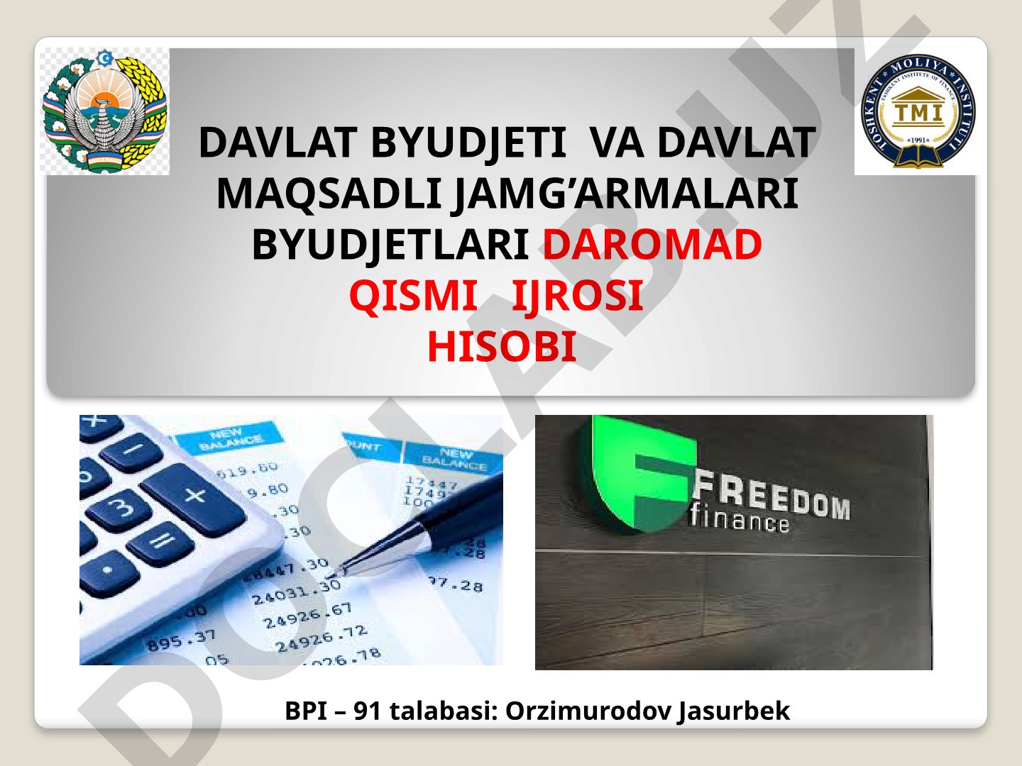 Davlat byudjeti va davlat maqsadli jamg‘armalari byudjetlari daromad qismi ijrosi hisobi