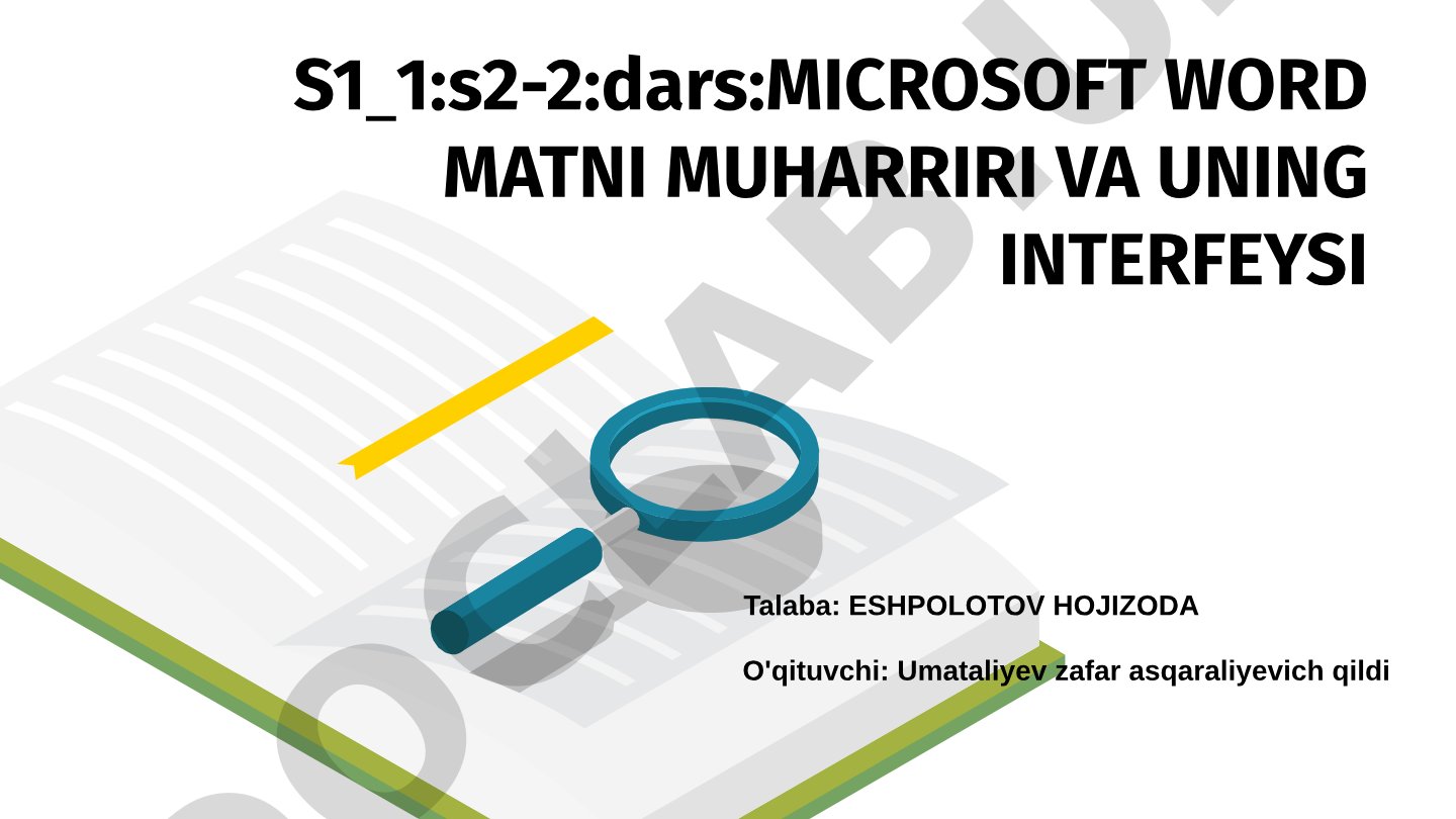 MICROSOFT WORD MATNI MUHARRIRI VA UNING INTERFEYSI
