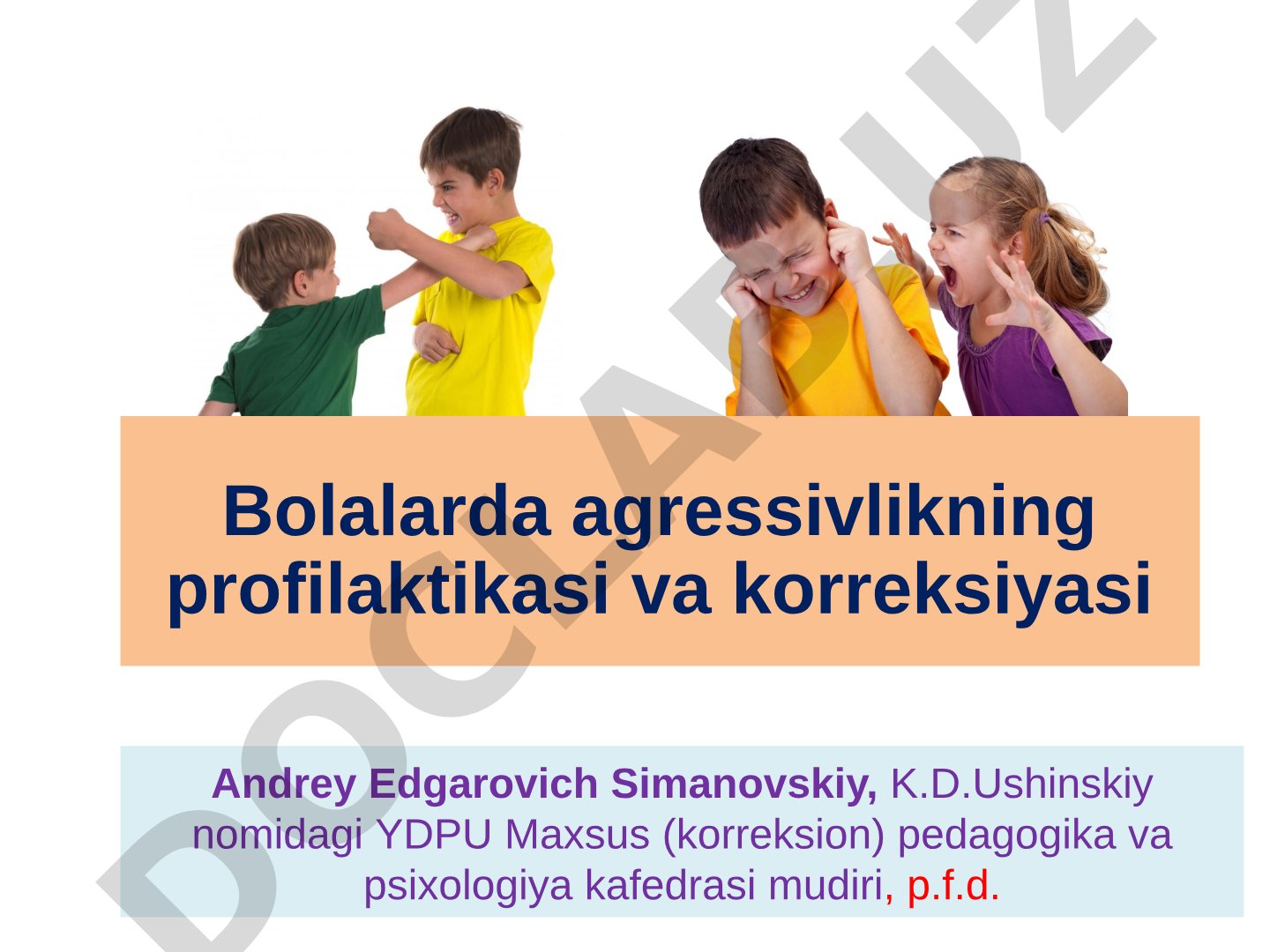 Bolalarda agressivlikning profilaktikasi va korreksiyasi