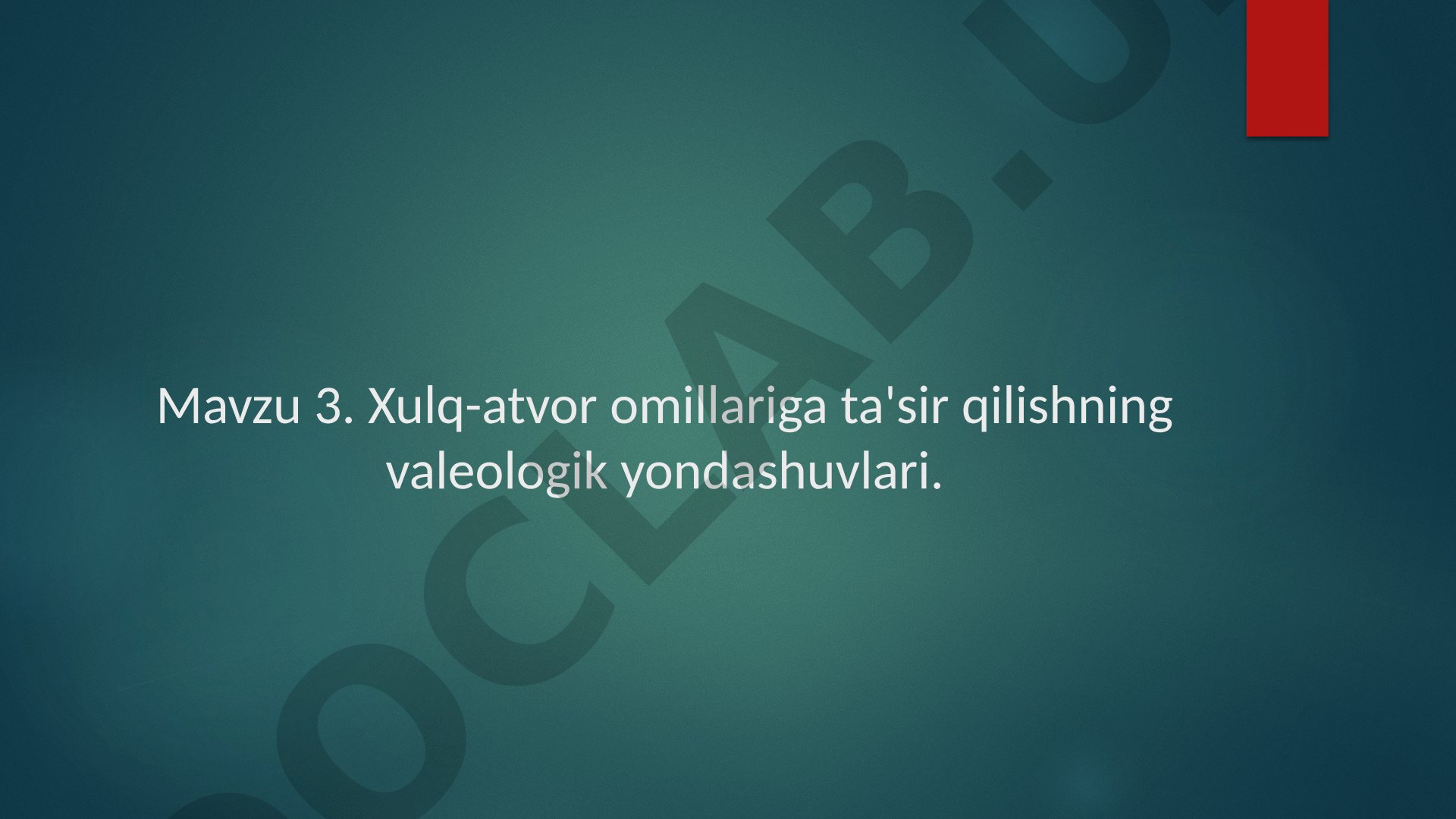 Xulq-atvor omillariga ta'sir qilishning valeologik yondashuvlari