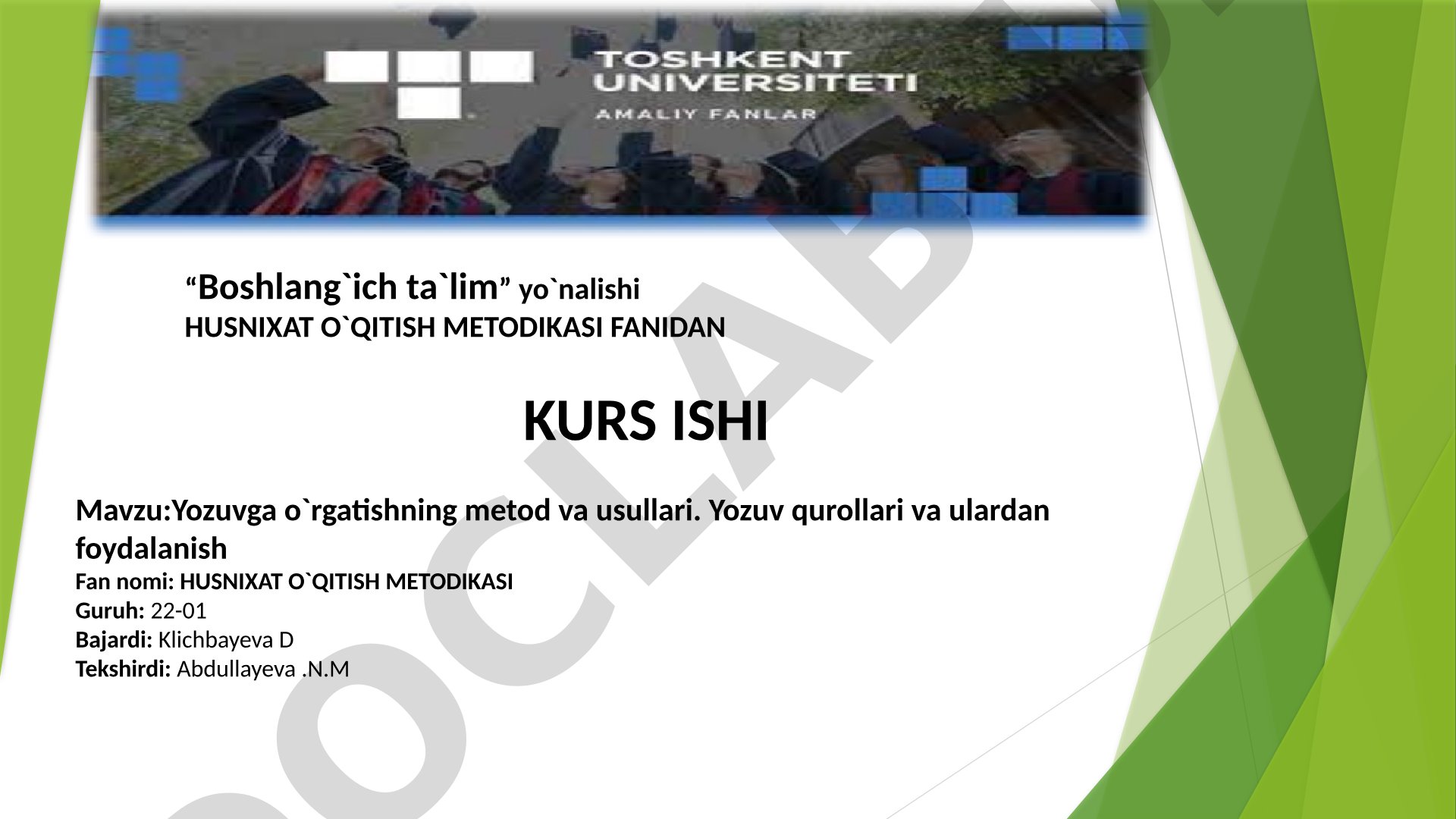 Yozuvga o'rgatishning metod va usullari. Yozuv qurollari va ulardan foydalanish