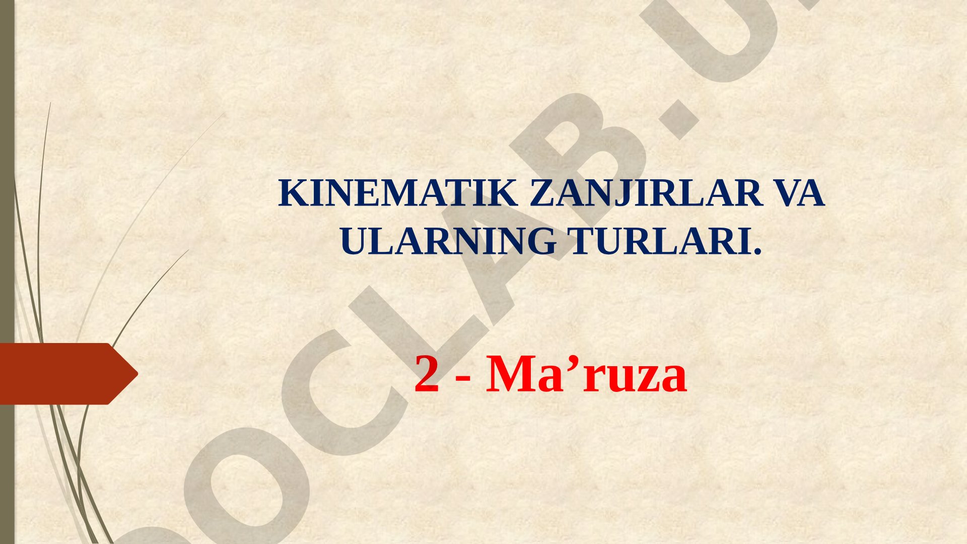 Kinematik zanjirlar va ularning turlari