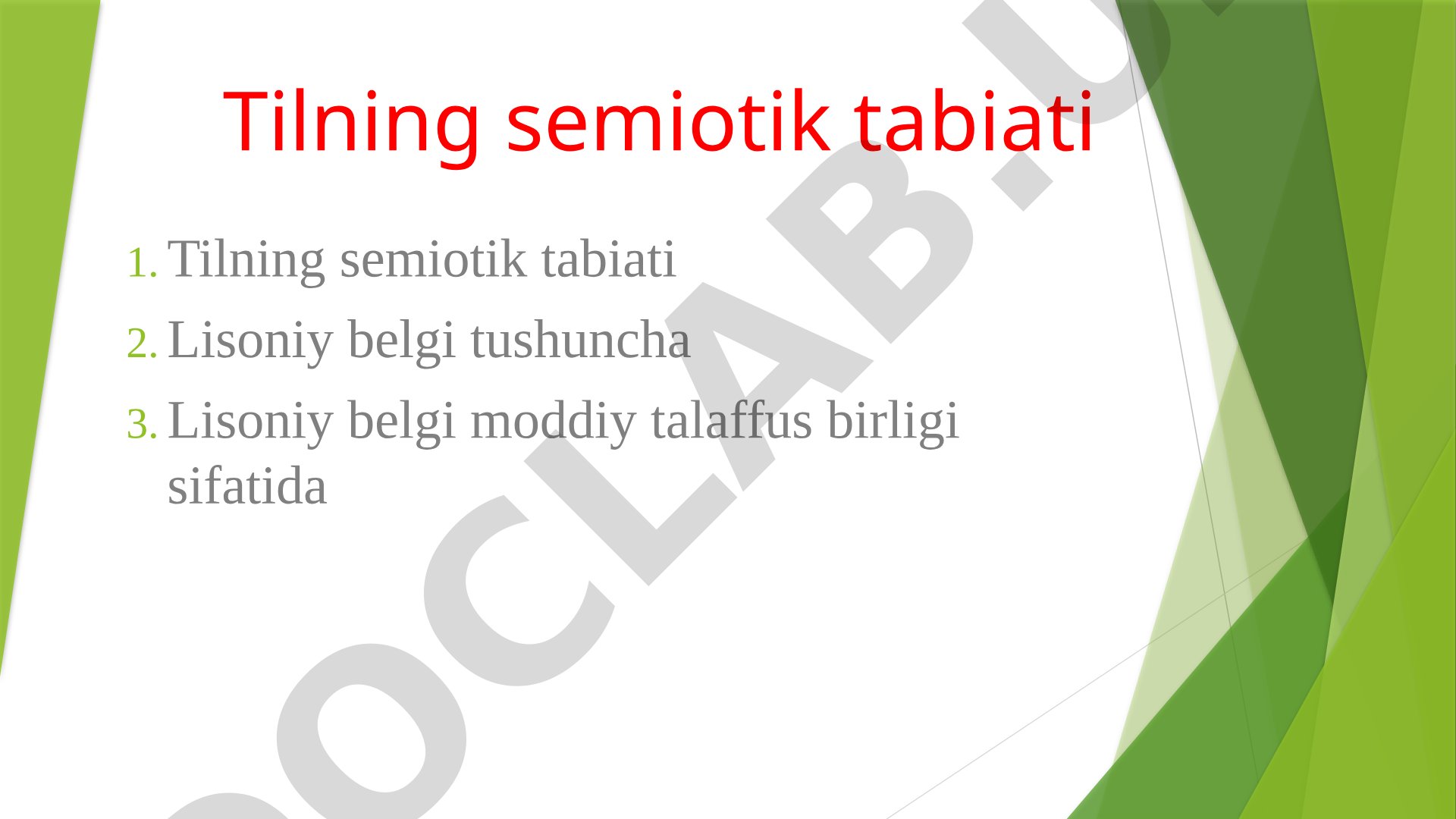 Tilning semiotik tabiati, lisoniy belgi va semiotika yo'nalishlari haqida