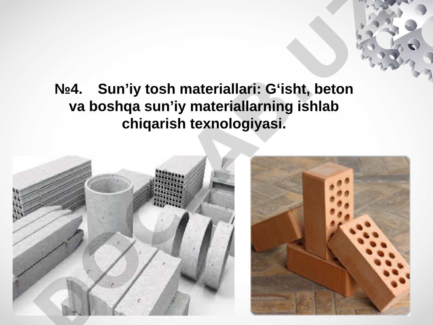 Sun’iy tosh materiallari: G‘isht, beton va boshqa sun’iy materiallarning ishlab chiqarish texnologiyasi