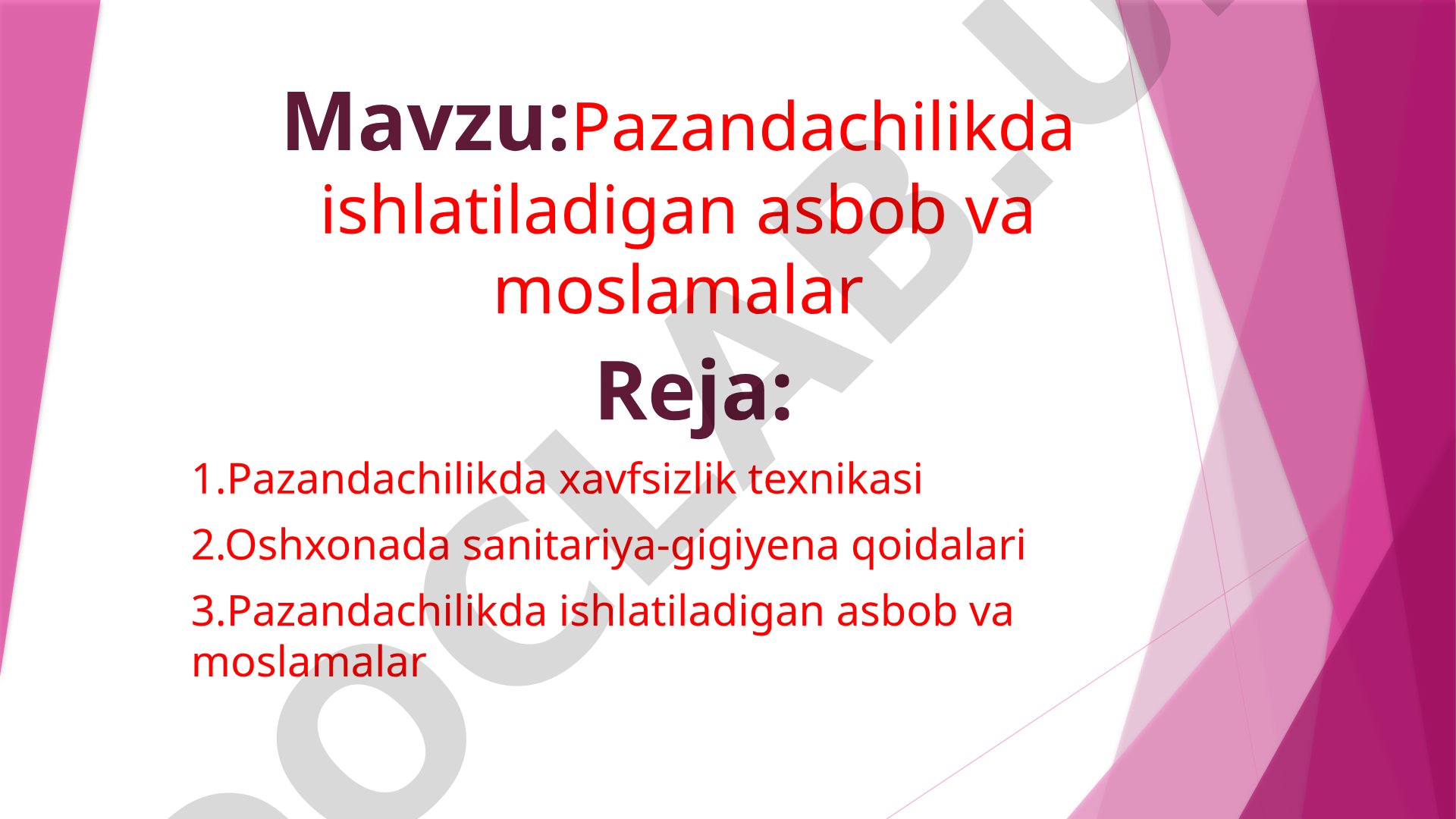 Pazandachilikda ishlatiladigan asbob va moslamalar