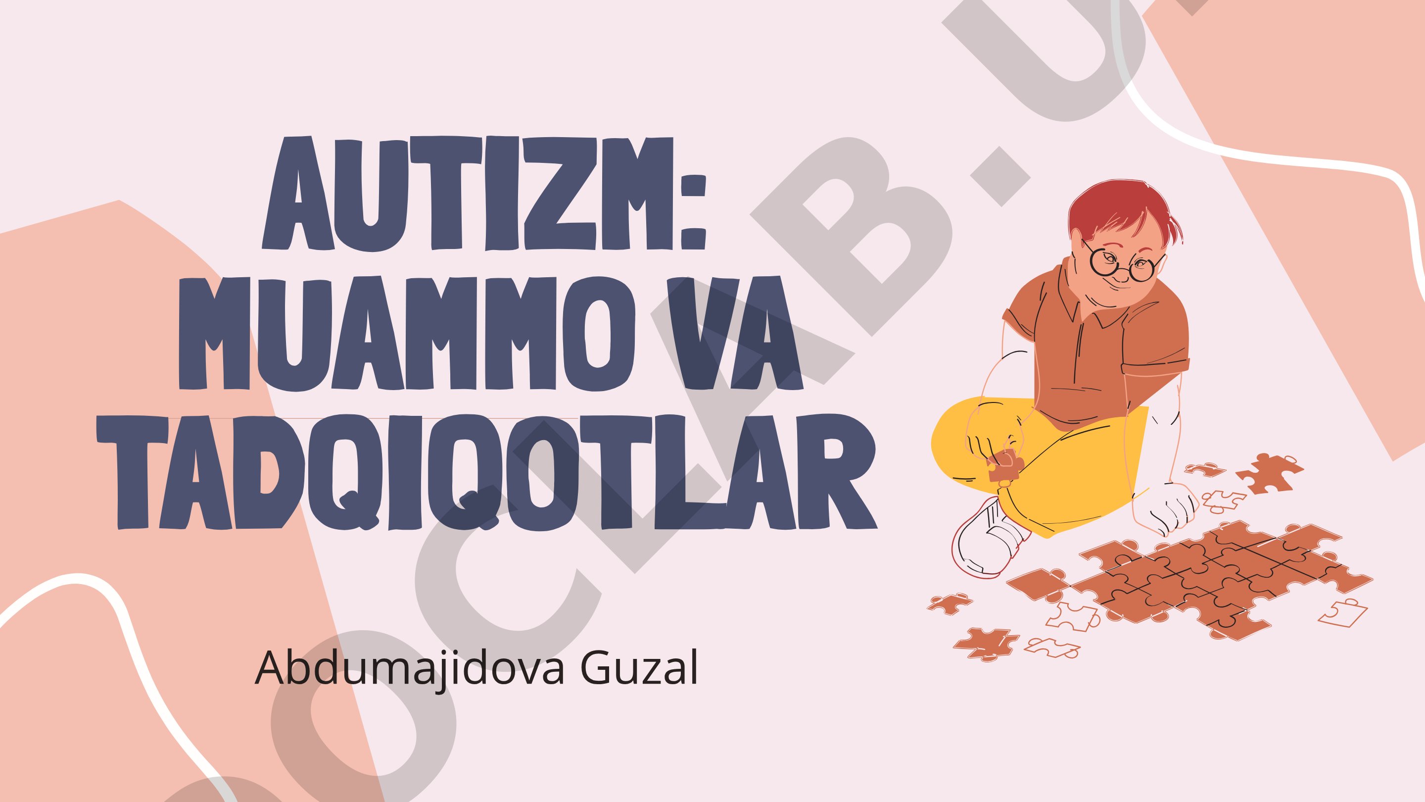 Autizm: muammo va tadqiqotlar
