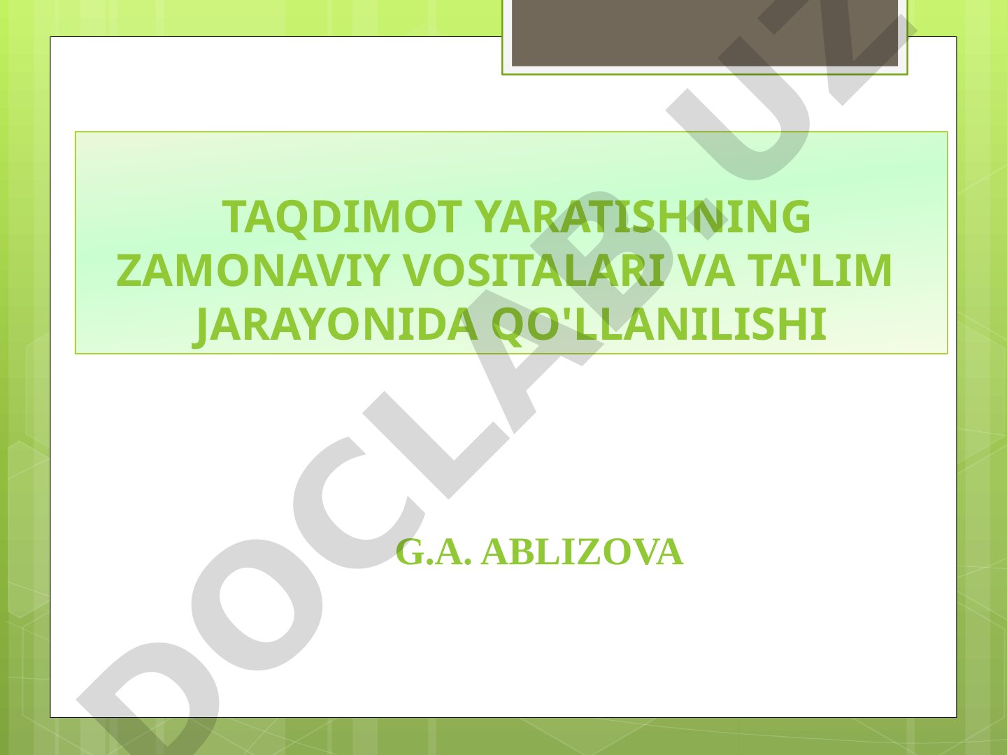Yaratishning zamonaviy vositalari va ta'lim jarayonida qo'llanilishi