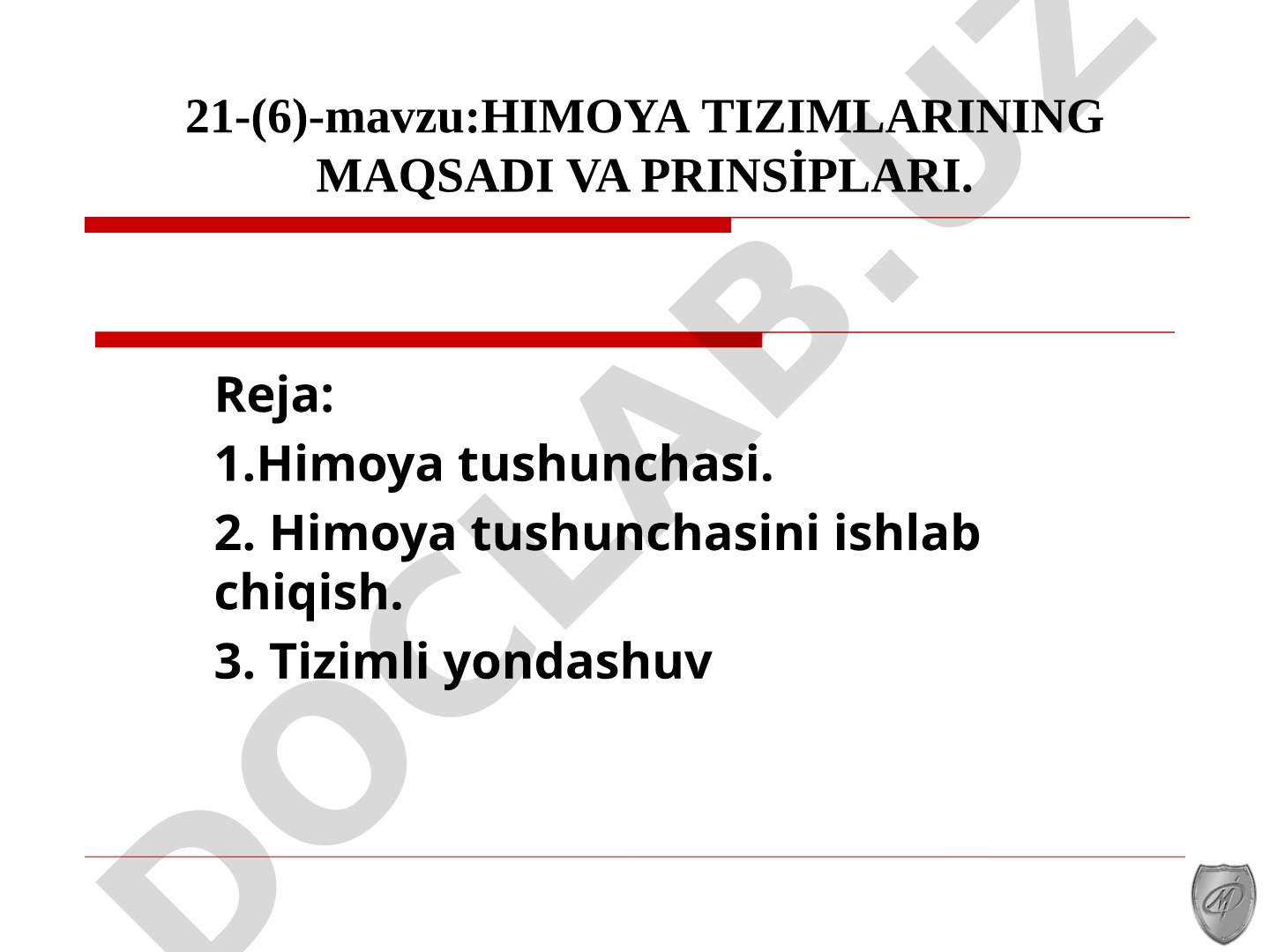 Himoya tizimlarining maqsadi va prinsiplari