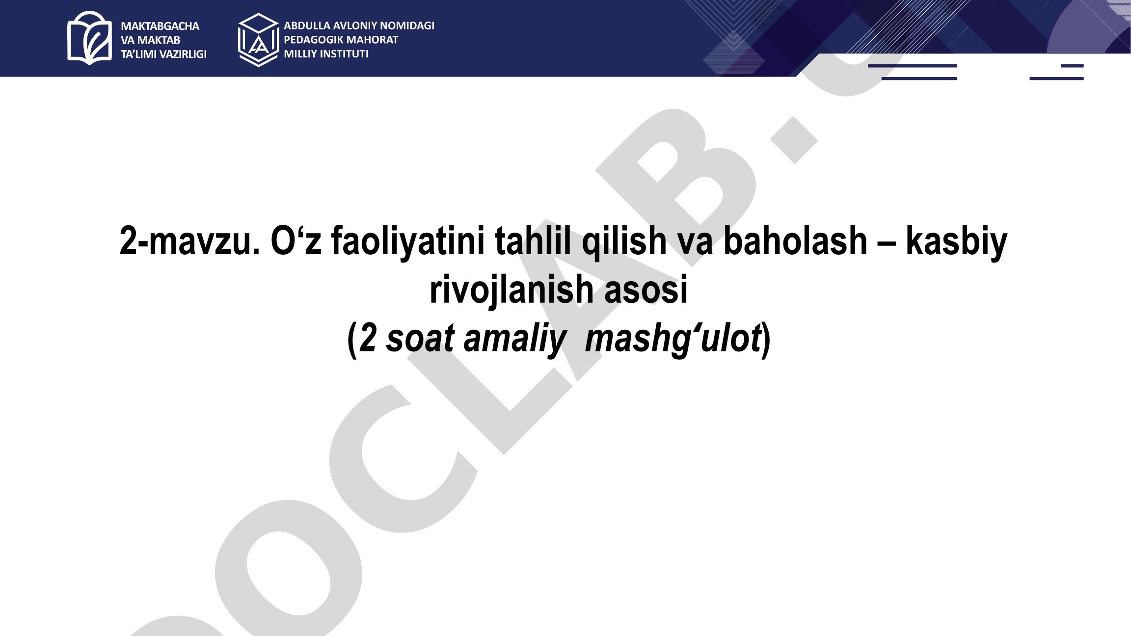 O‘z faoliyatini tahlil qilish va baholash – kasbiy rivojlanish asosi
