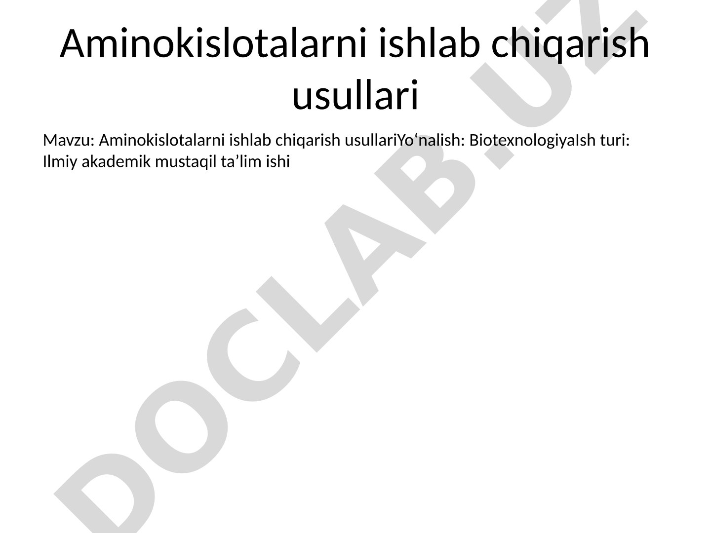 Aminokislotalarni ishlab chiqarish usullari
