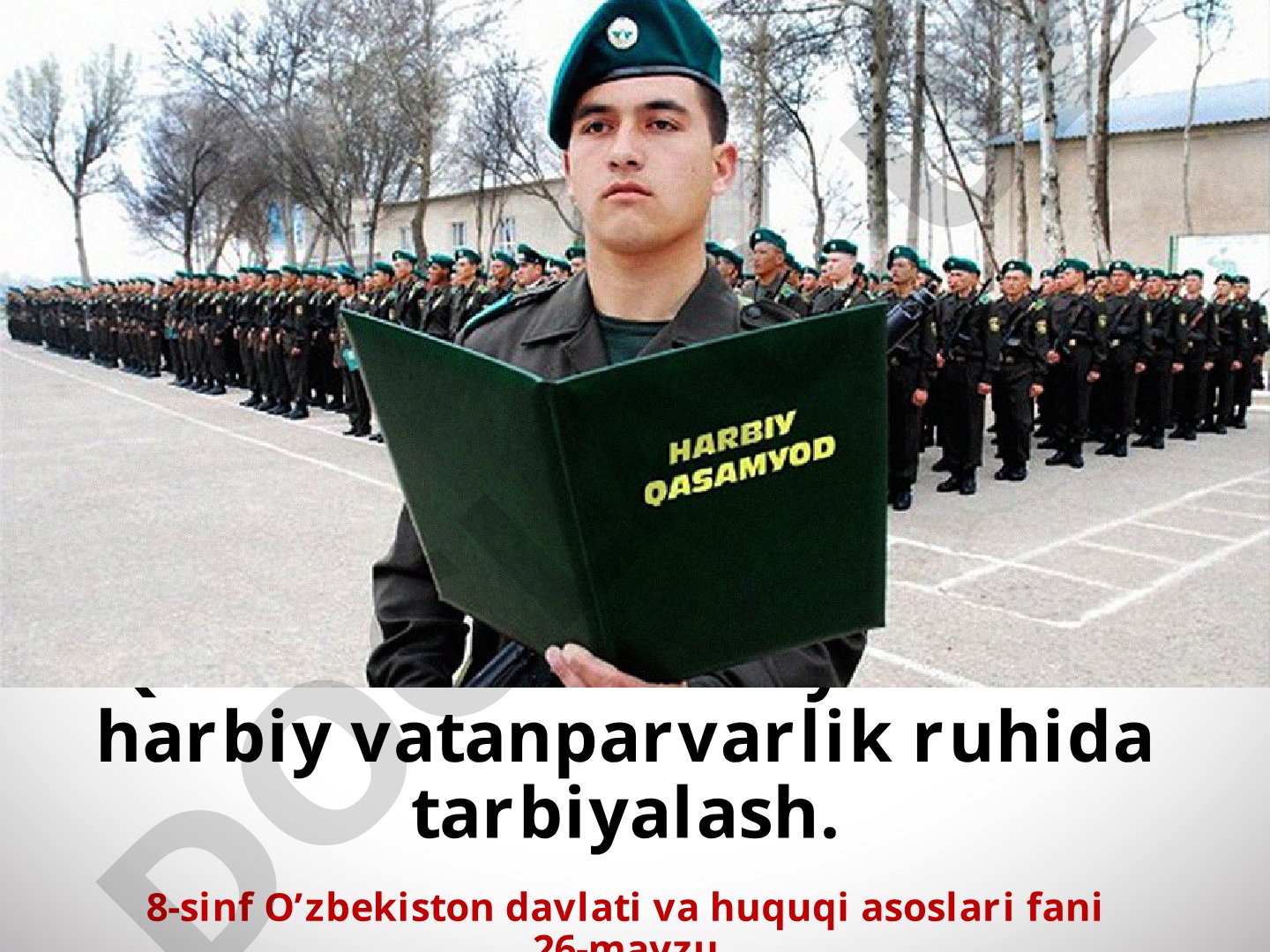 Qurolli kuchlari va yoshlarni harbiy vatanparvarlik ruhida tarbiyalash