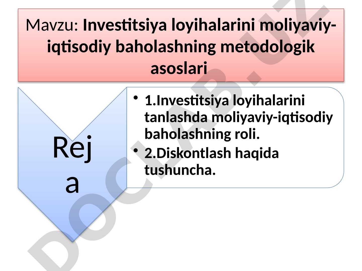 Investitsiya loyihalarini moliyaviy-iqtisodiy baholashning metodologik asoslari