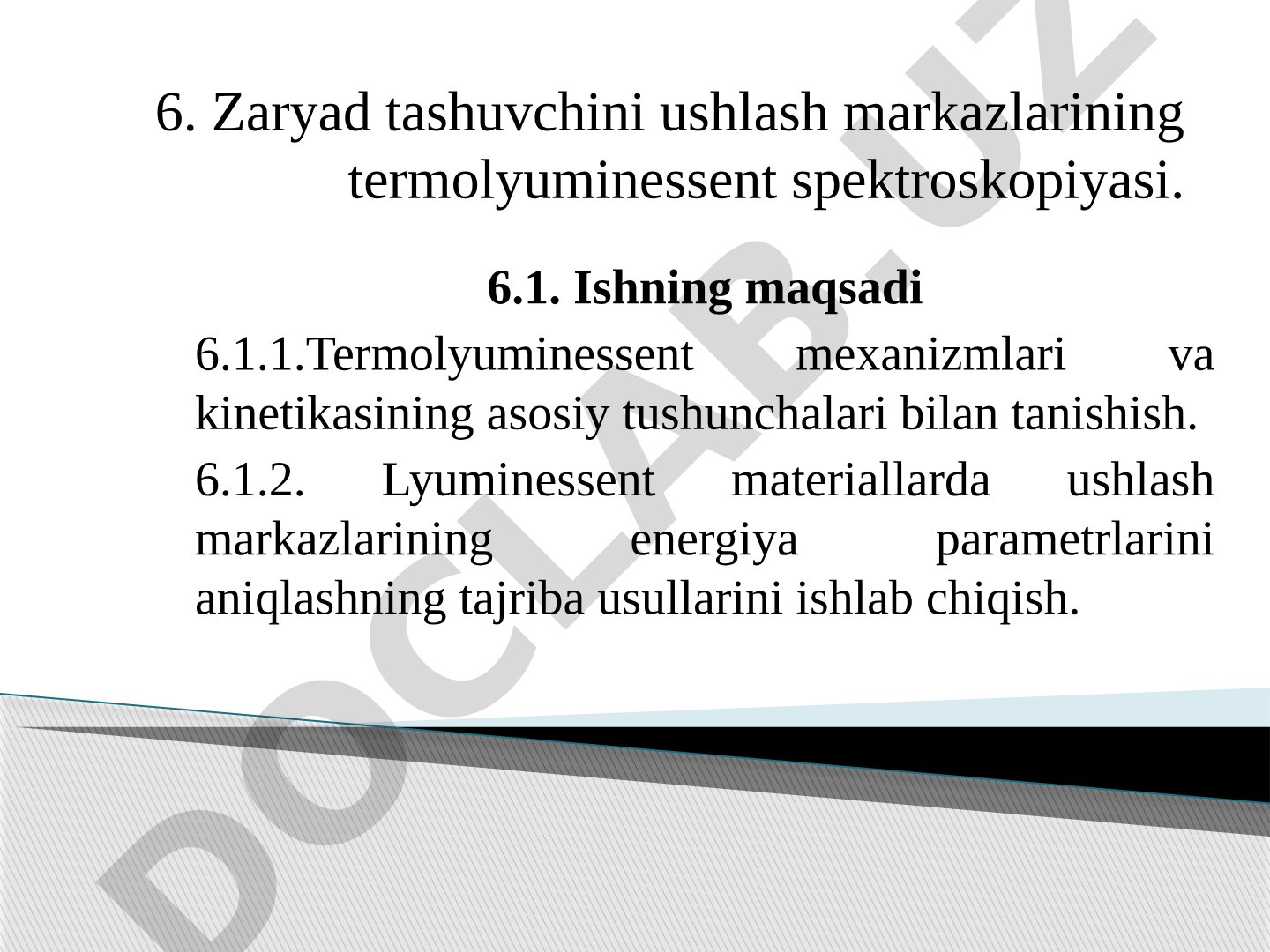 Zaryad tashuvchini ushlash markazlarining termolyuminessent spektroskopiyasi