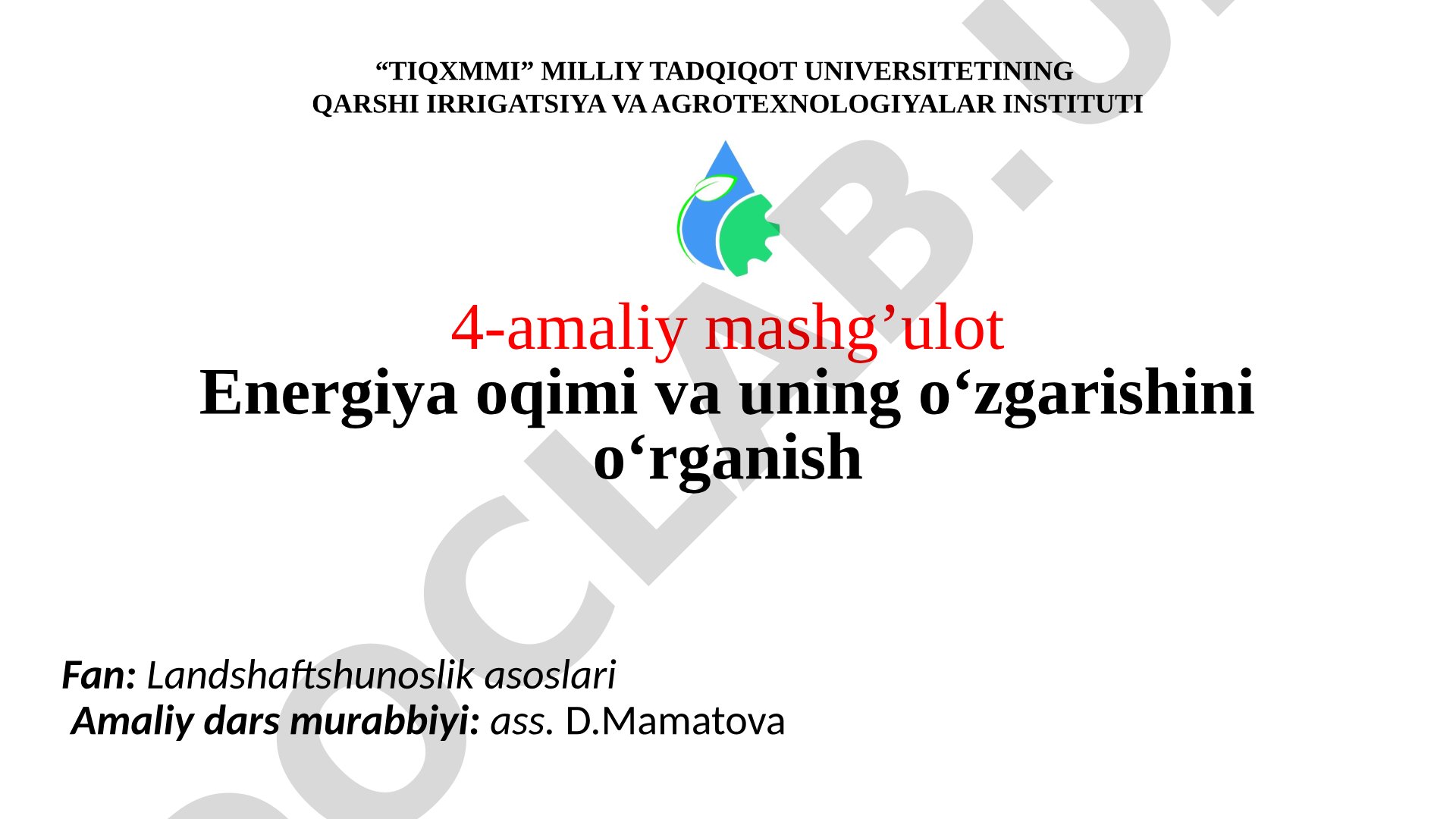 Energiya oqimi va uning o‘zgarishini o‘rganish