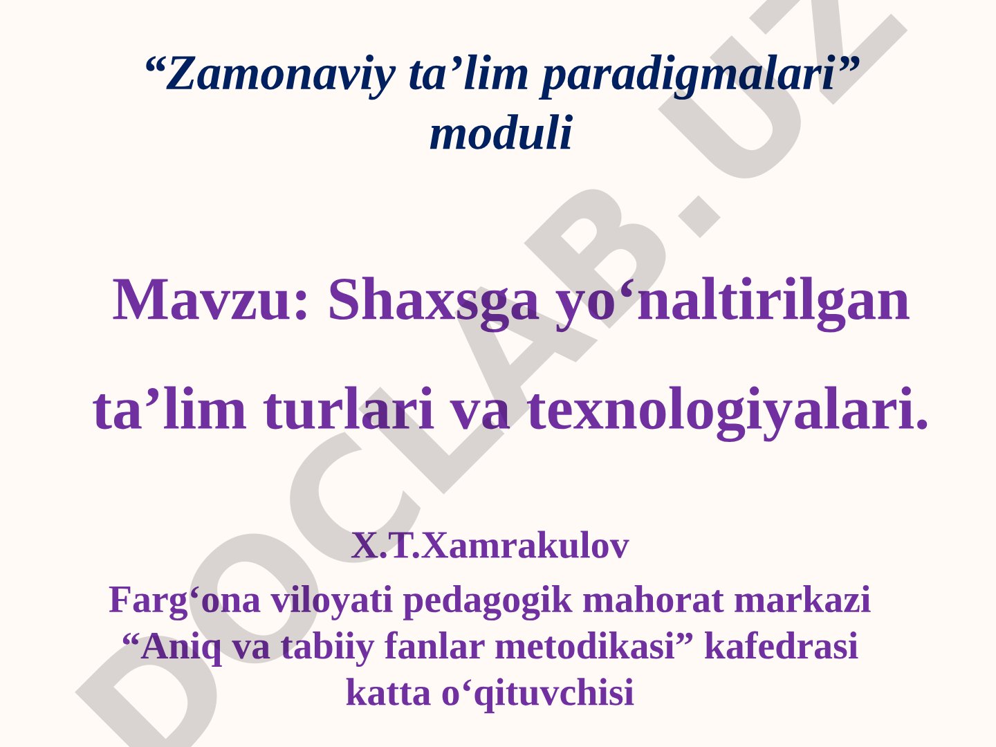 Shaxsga yо‘naltirilgan ta’lim turlari va texnologiyalari