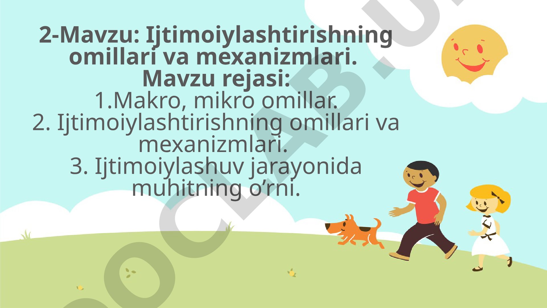 Ijtimoiylashtirishning omillari va mexanizmlari