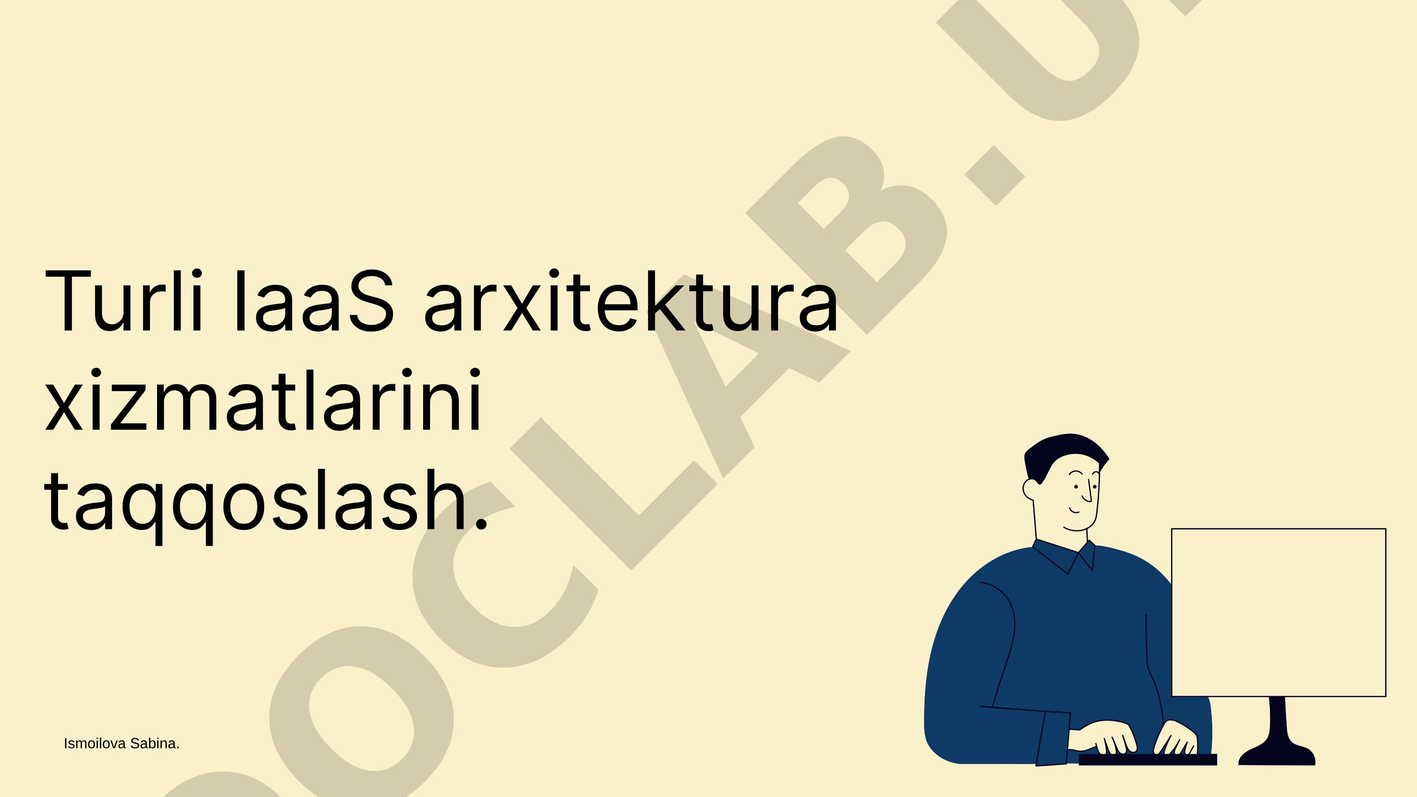 Turli IaaS arxitektura xizmatlarini taqqoslash