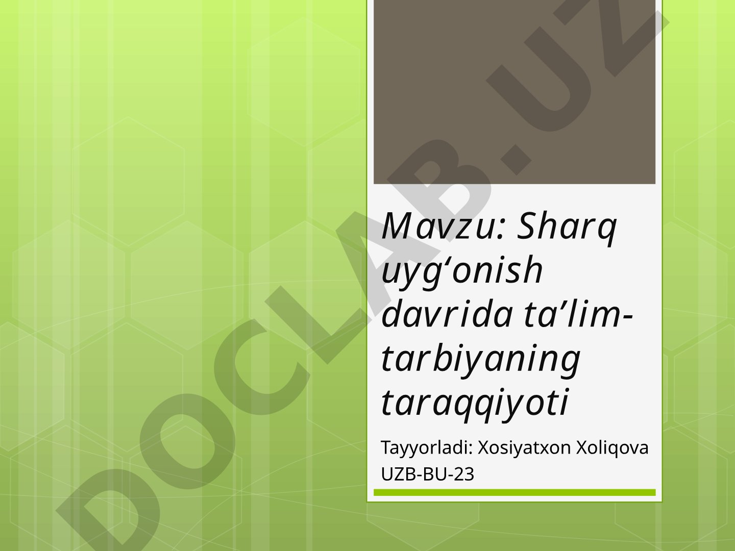 Sharq uyg‘onish davrida ta’lim-tarbiyaning taraqqiyoti