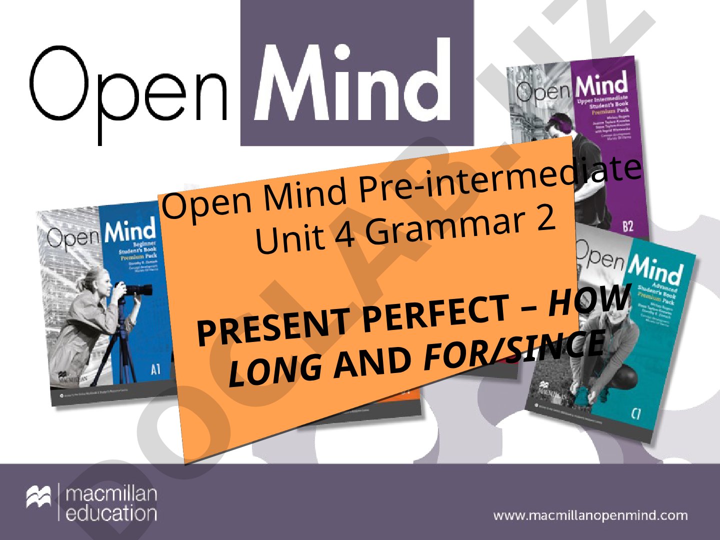 Present Perfect – How Long and For/Since