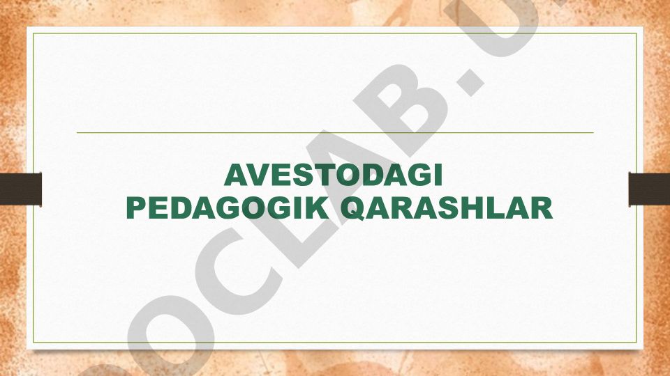 Avestodagi pedagogik qarashlar